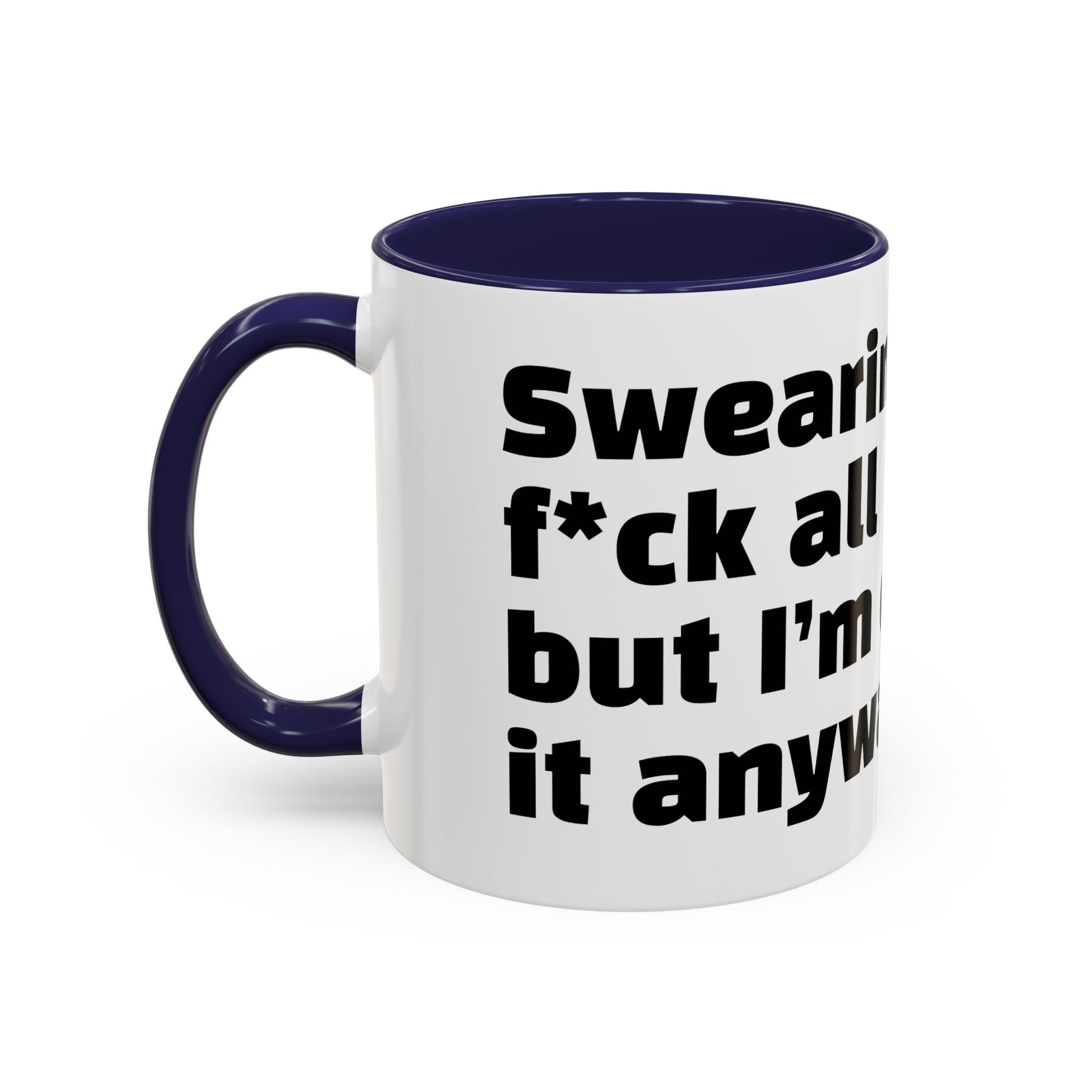 "Swearing solves f*ck all but I’m doing it anyway."