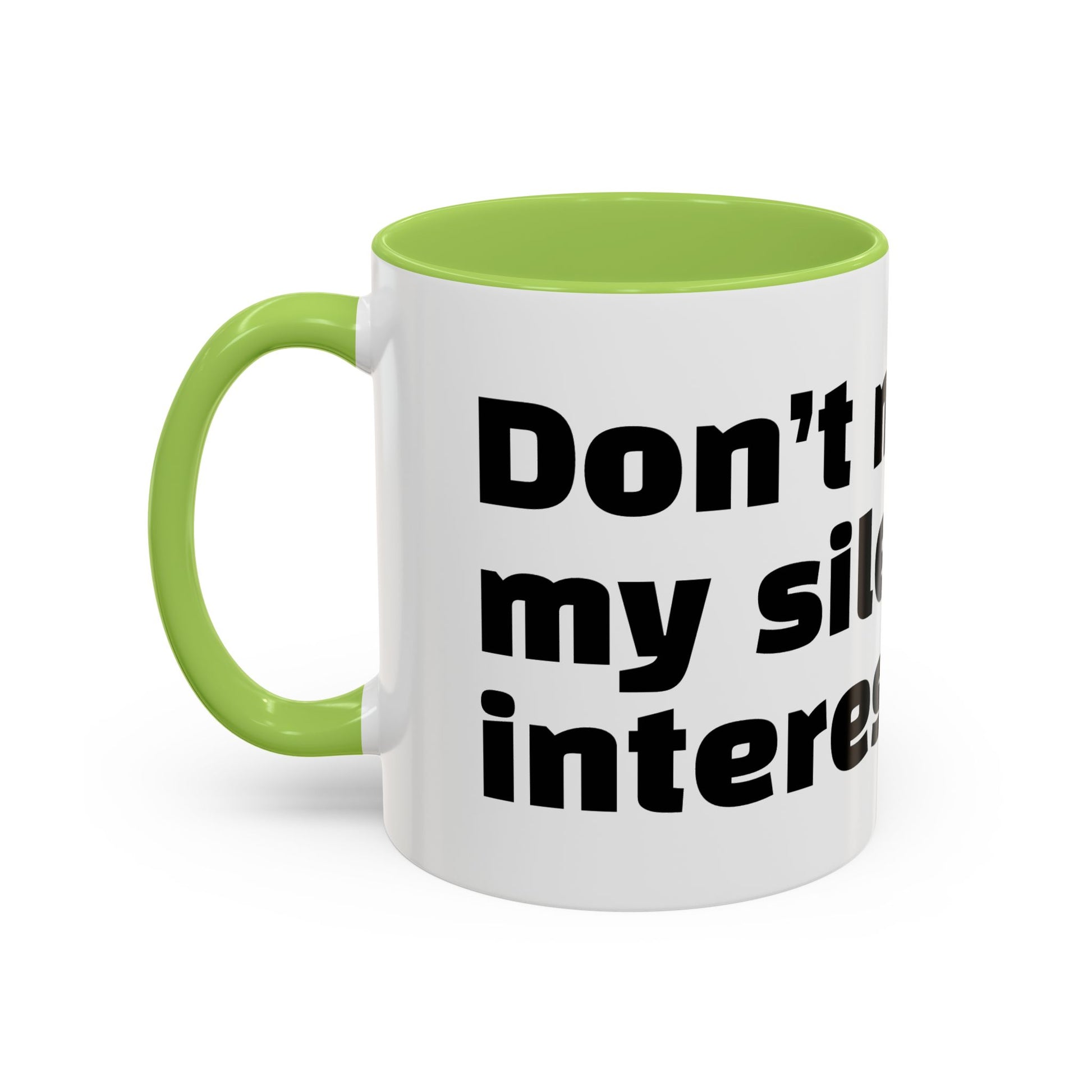 "Don’t mistake my silence for interest."