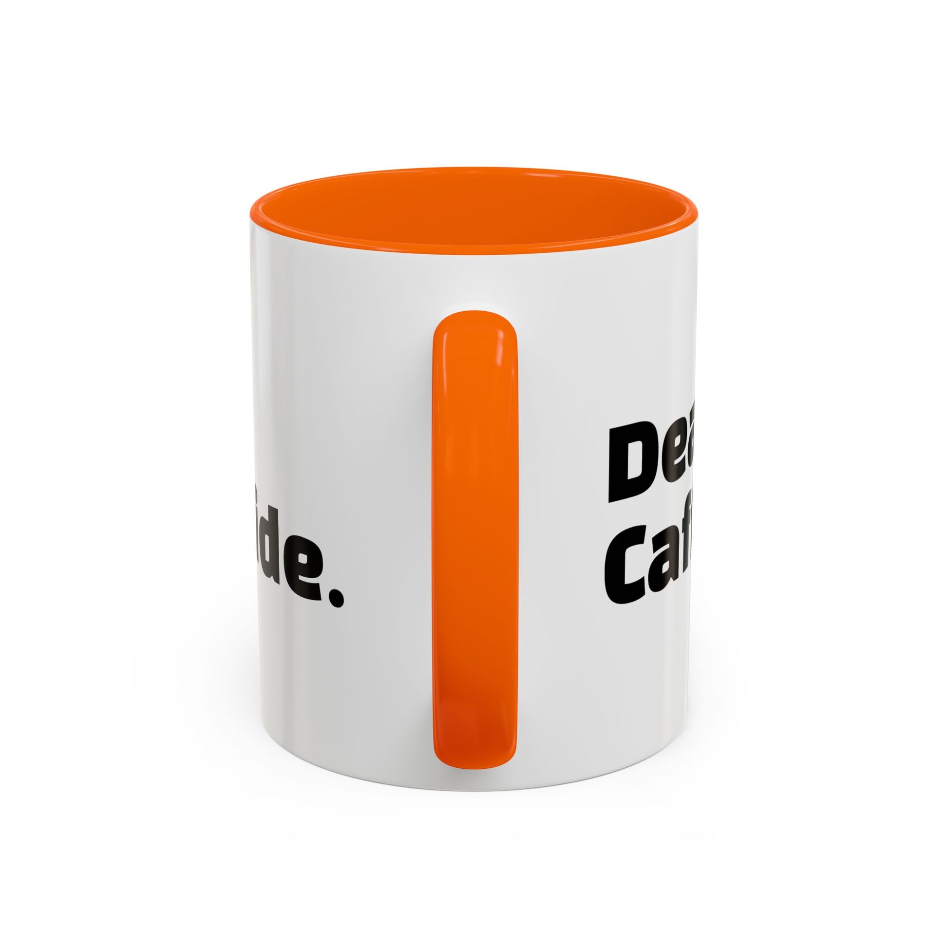 "Dead inside. Caffeinated outside."