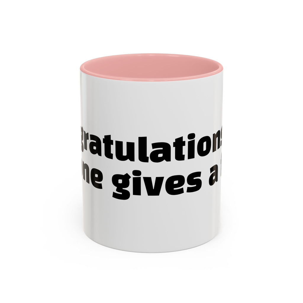 "Congratulations, no one gives a f*ck."