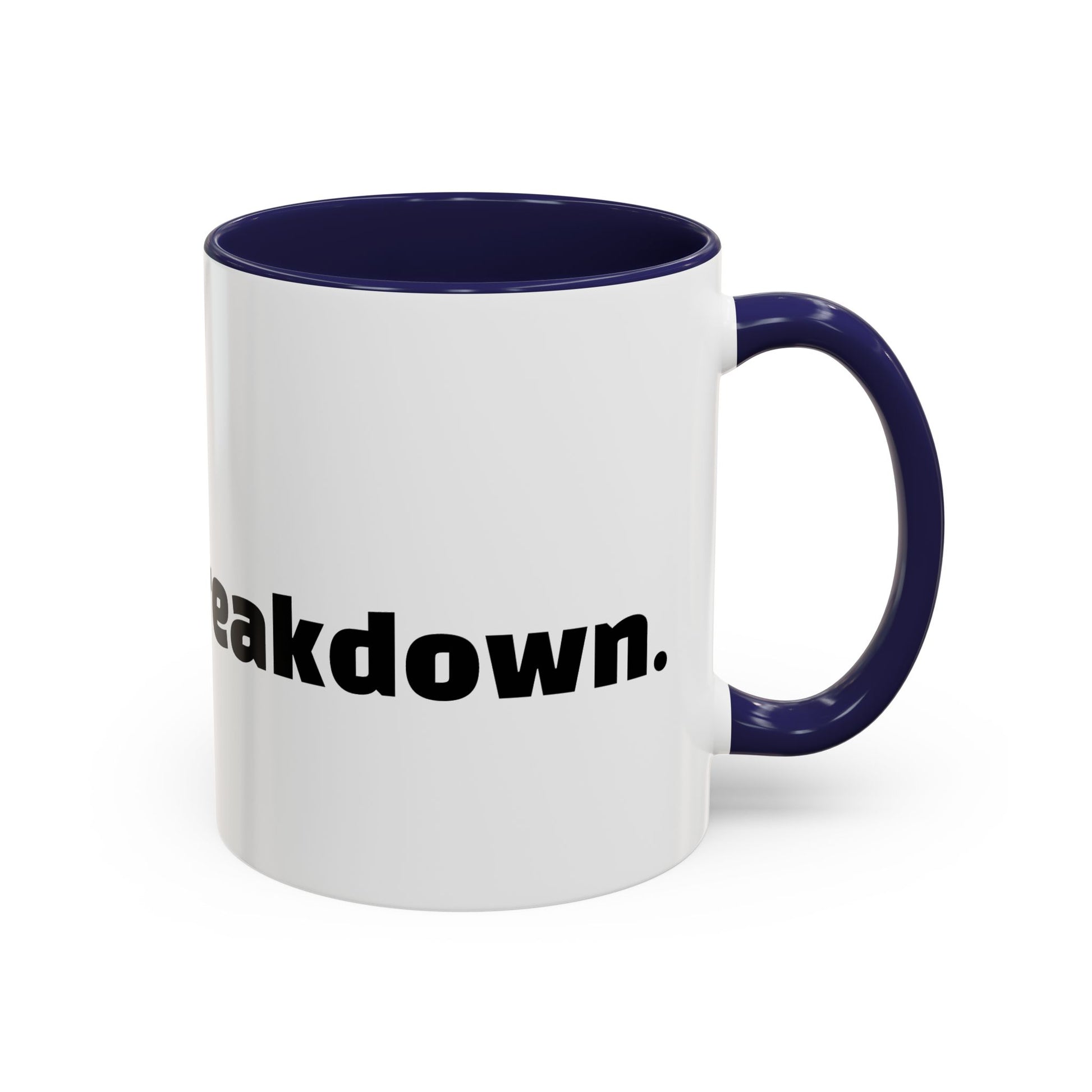 "Can’t talk, having a breakdown."