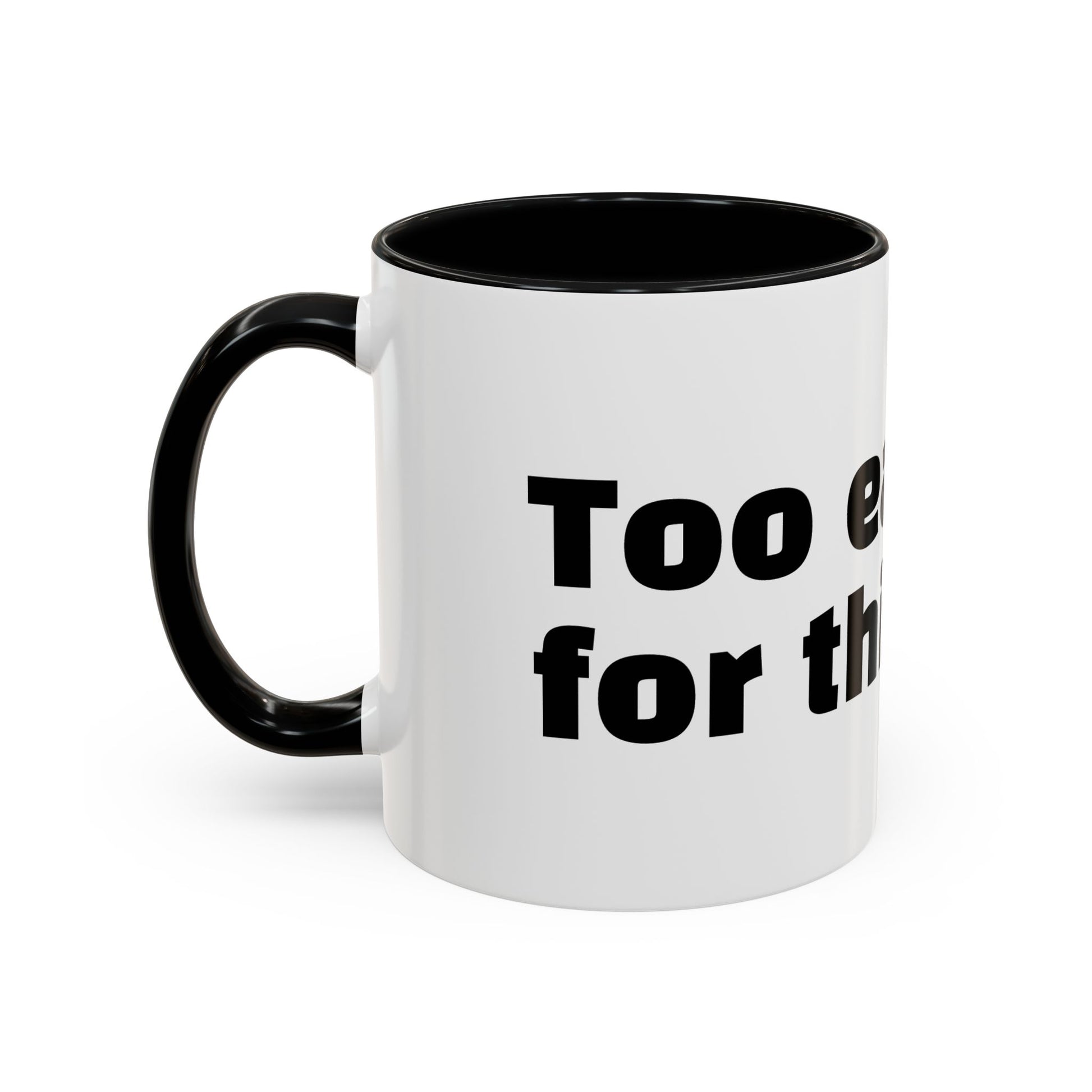 "Too early for this sh*t."