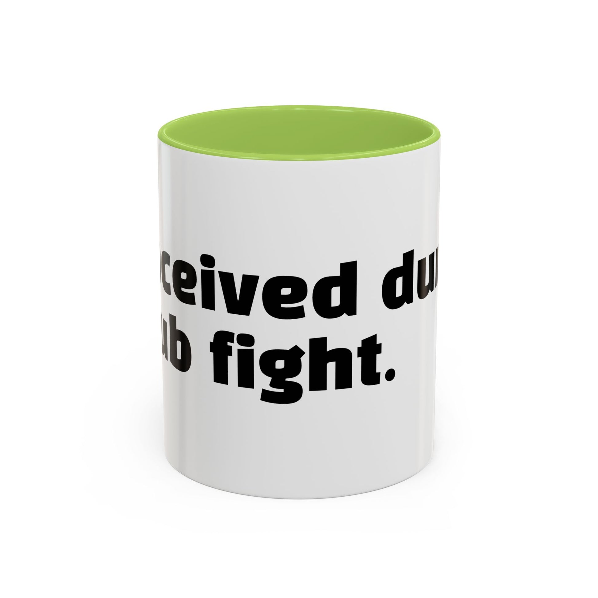 "Conceived during a pub fight."