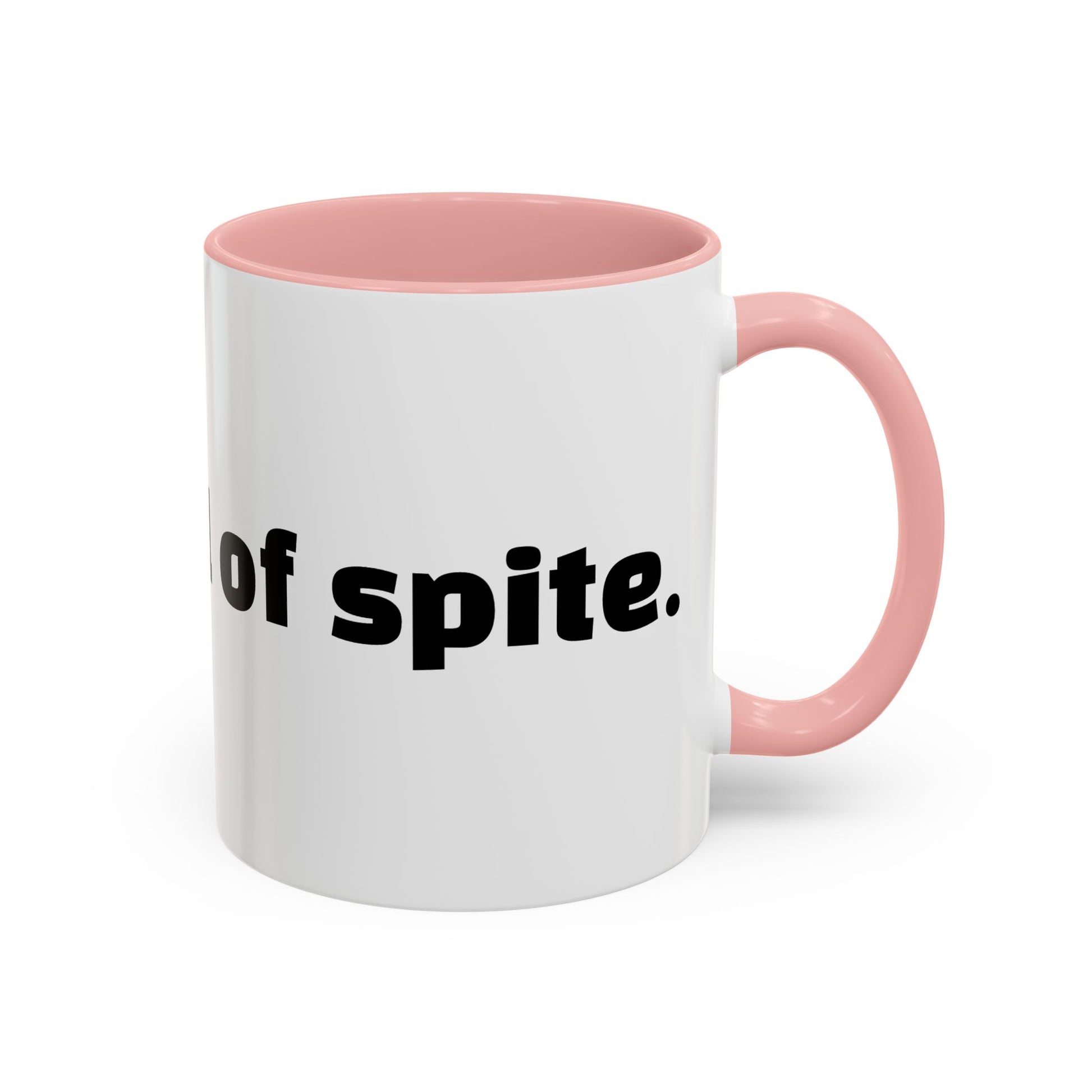 "A mug full of spite."