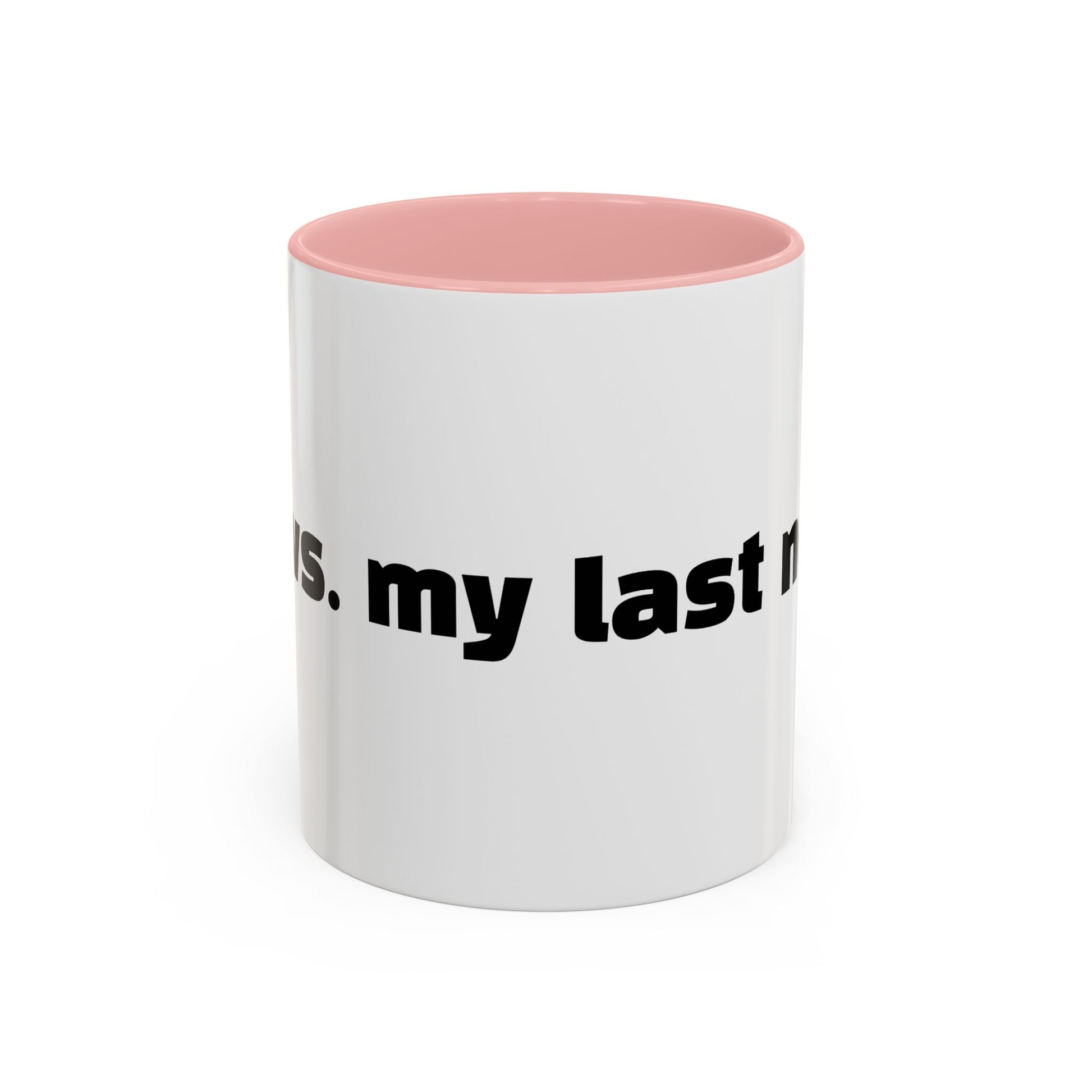 "You vs. my last nerve."