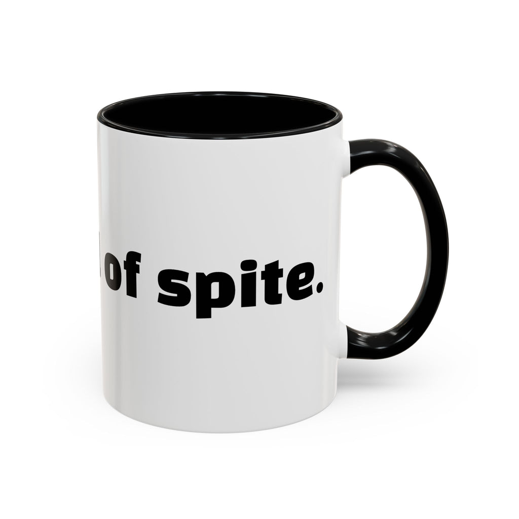 "A mug full of spite."