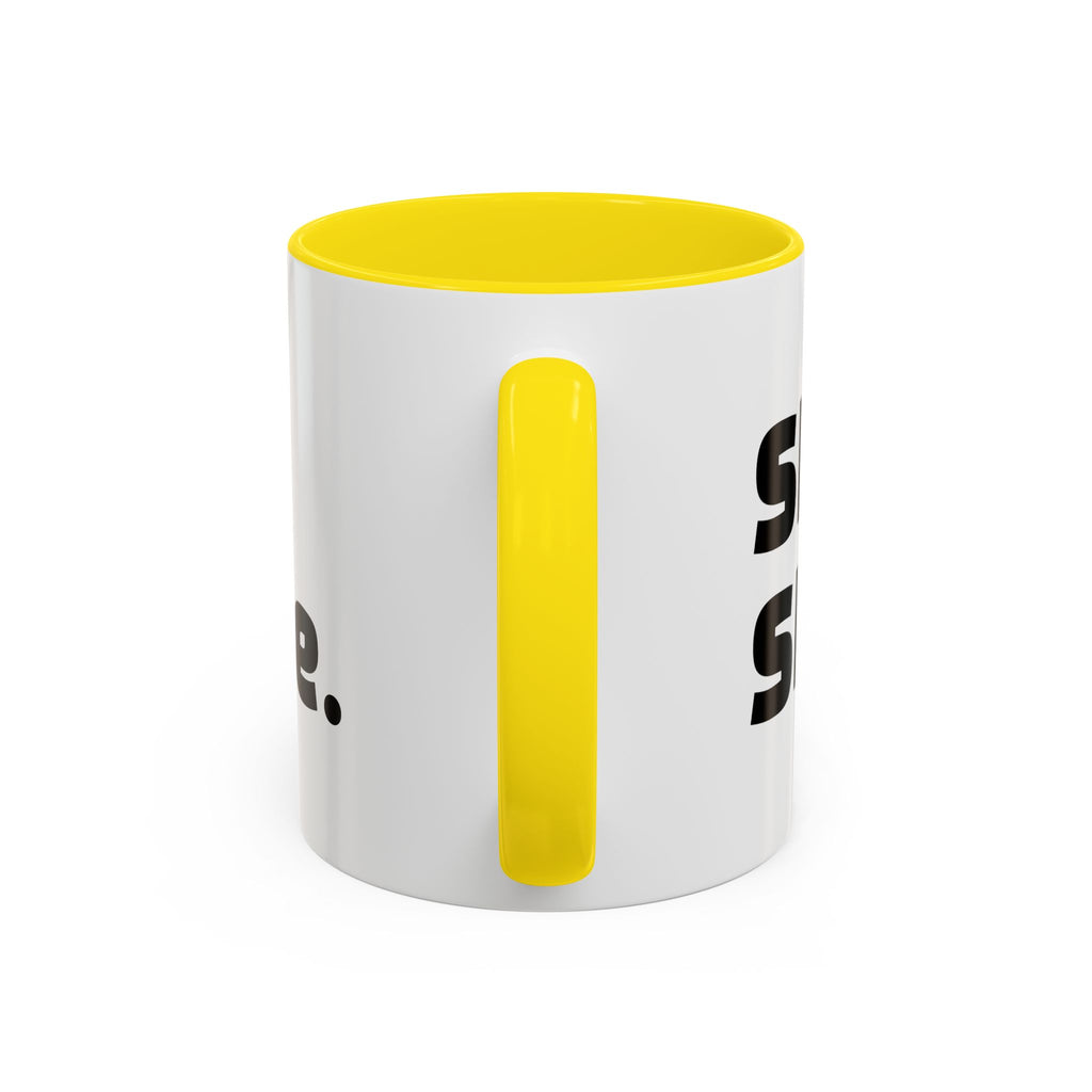 "Sht mug. Sht attitude.”