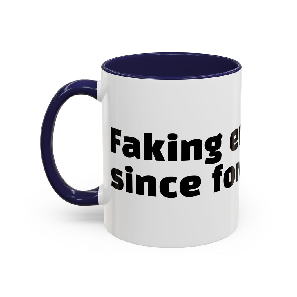 "Faking enthusiasm since forever."