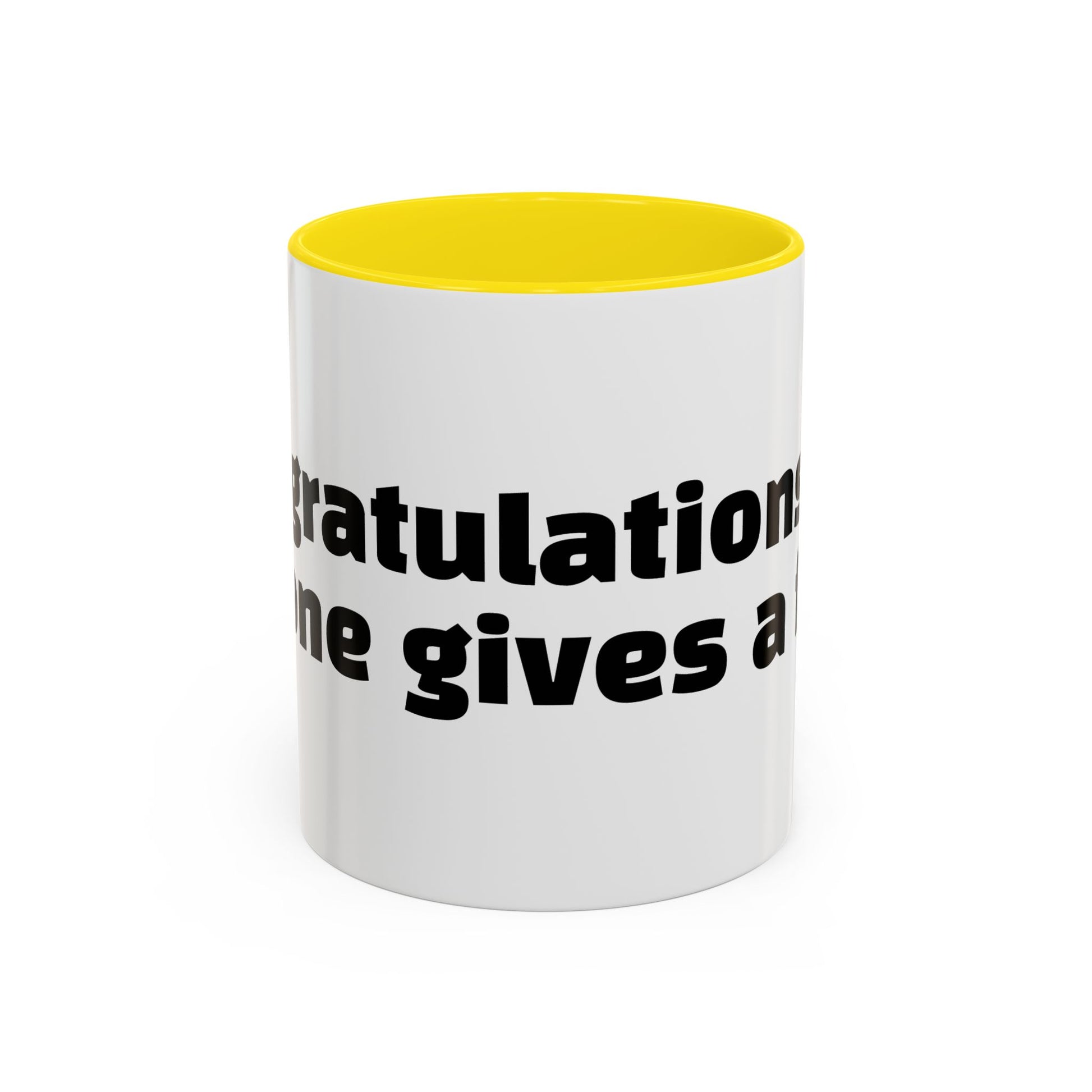 "Congratulations, no one gives a f*ck."