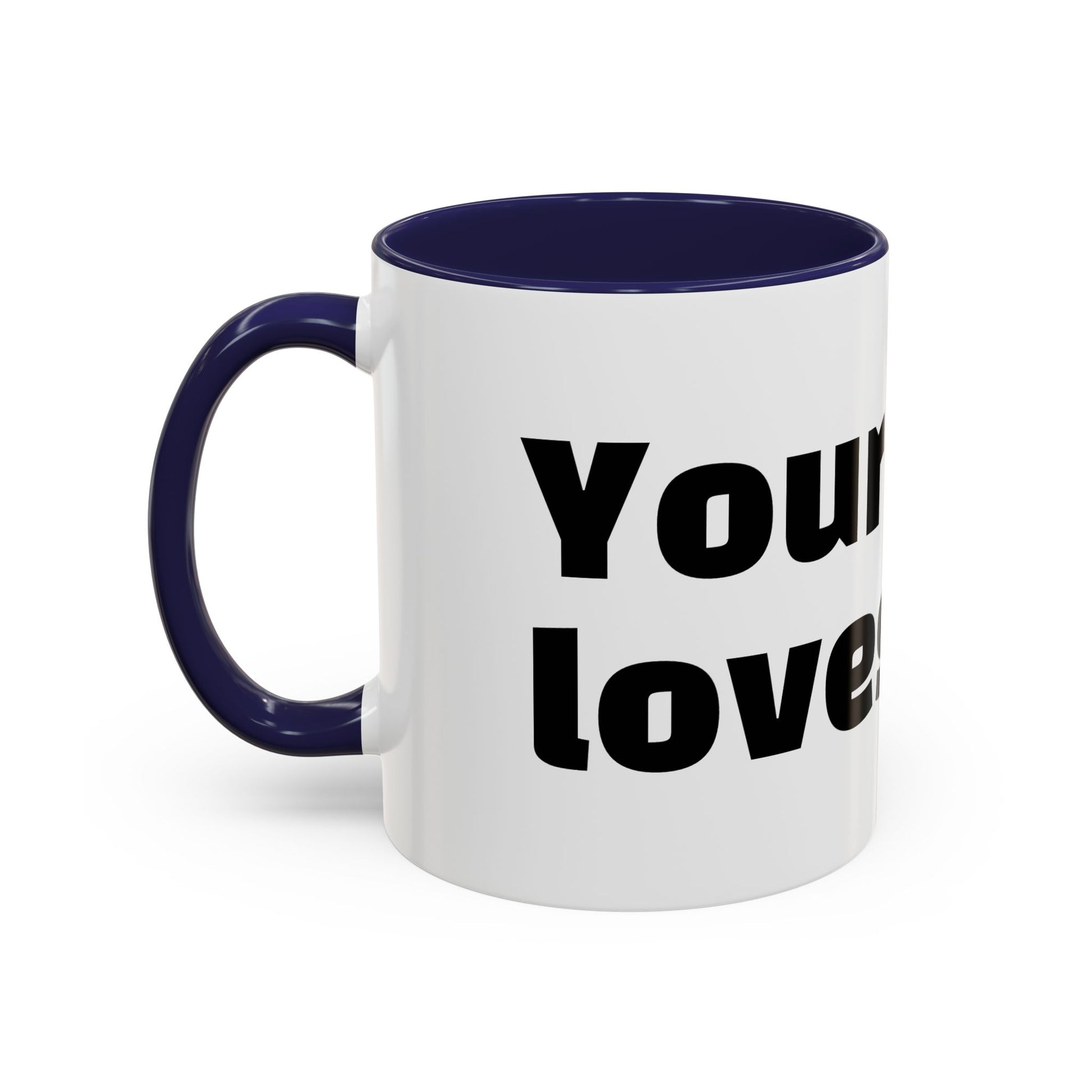 "Your mum loves me."
