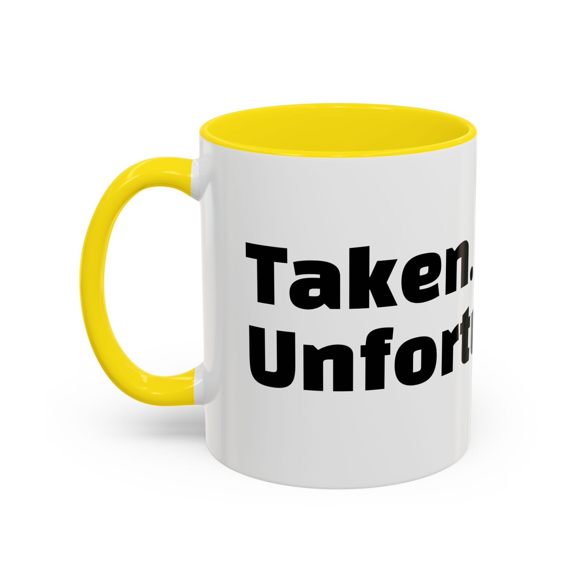 "Taken. Unfortunately."