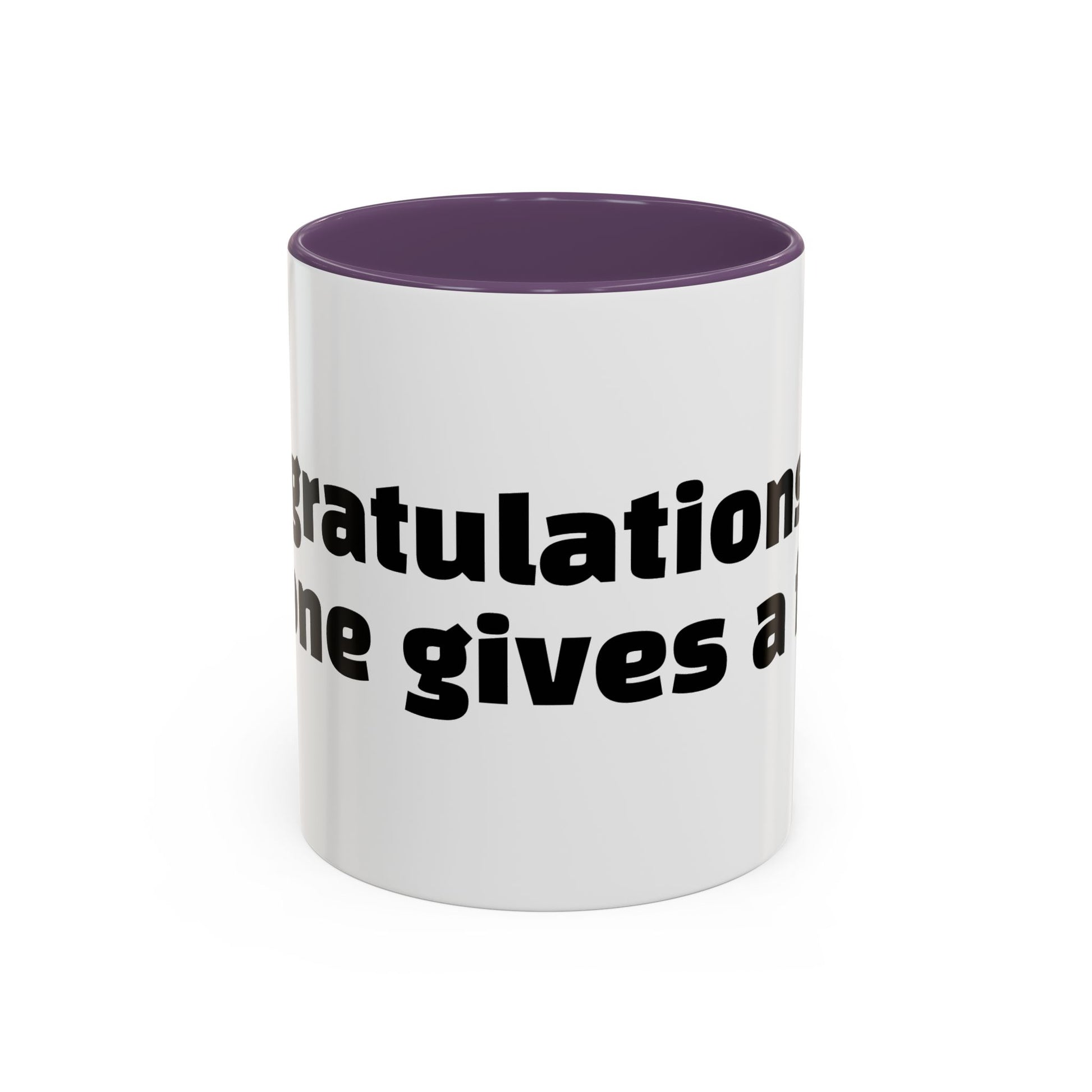 "Congratulations, no one gives a f*ck."