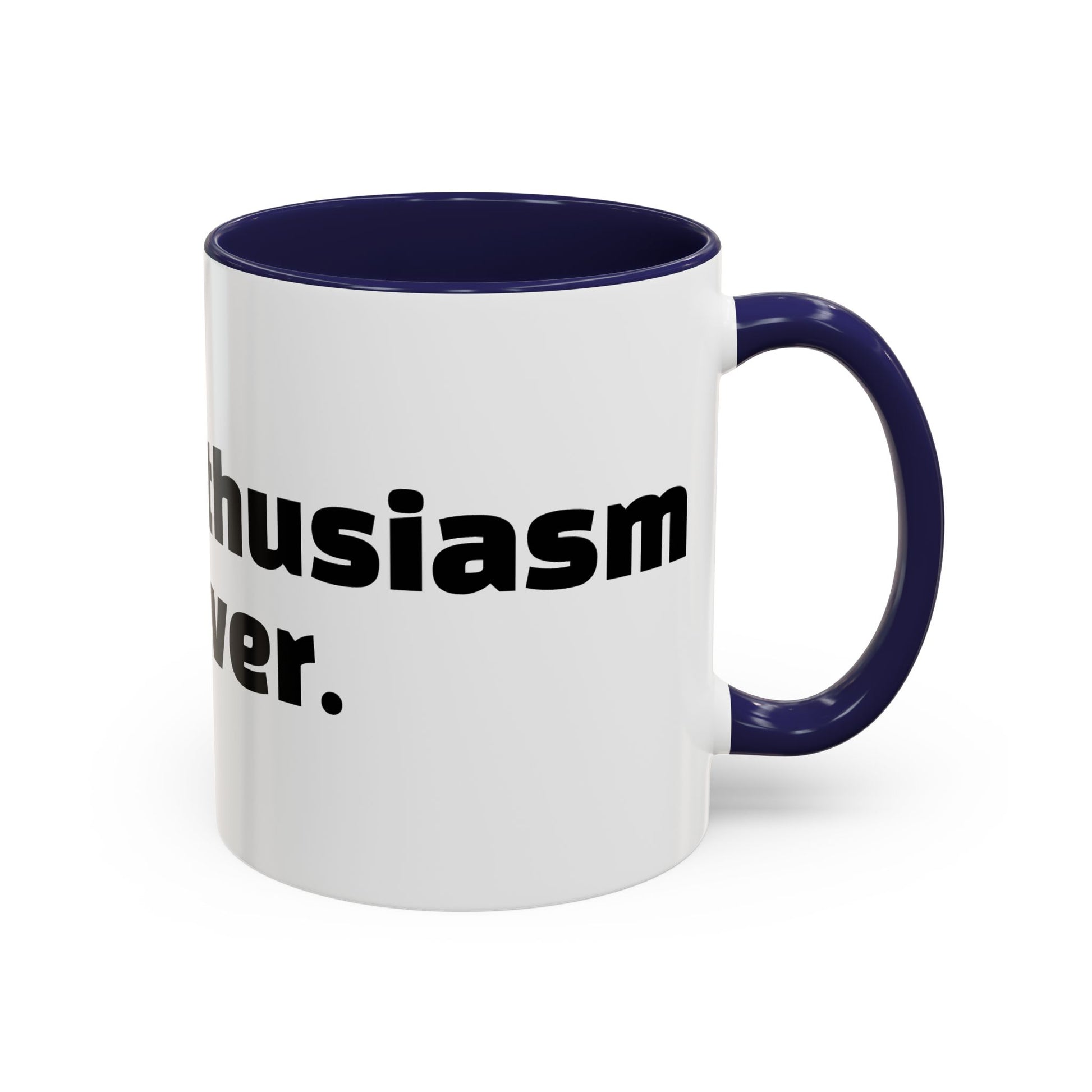 "Faking enthusiasm since forever."