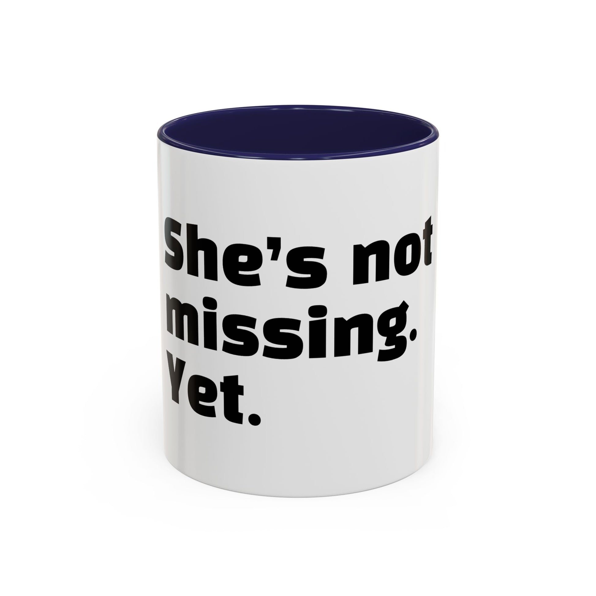 "She’s not missing. Yet."
