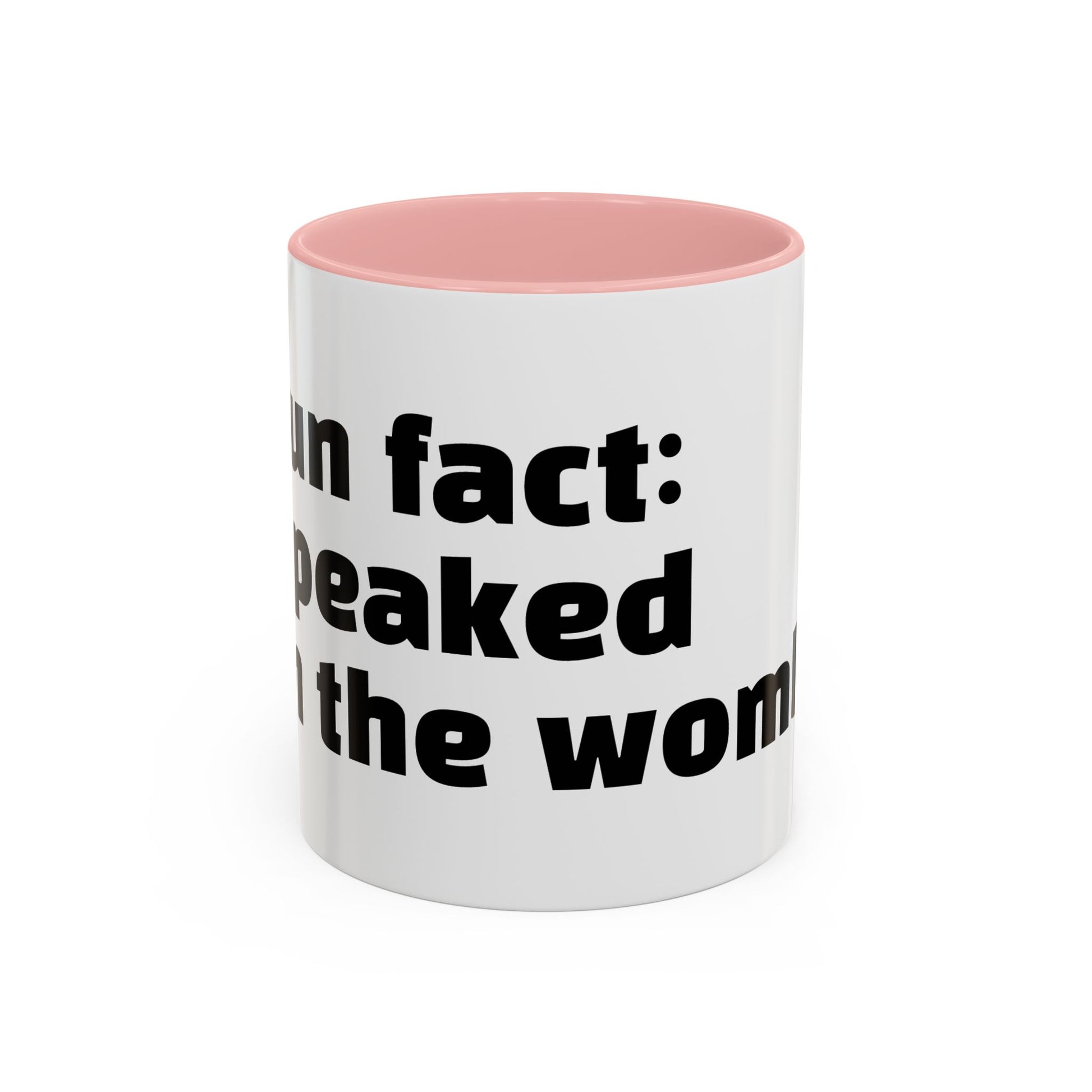 "Fun fact: I peaked in the womb."