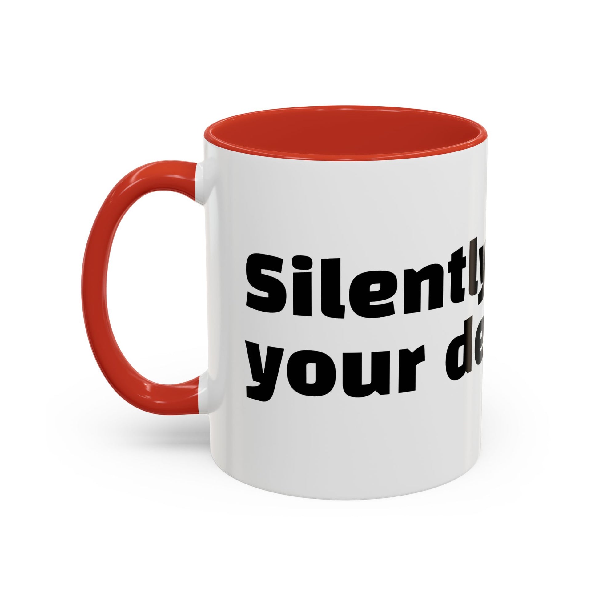 "Silently judging your decaf."