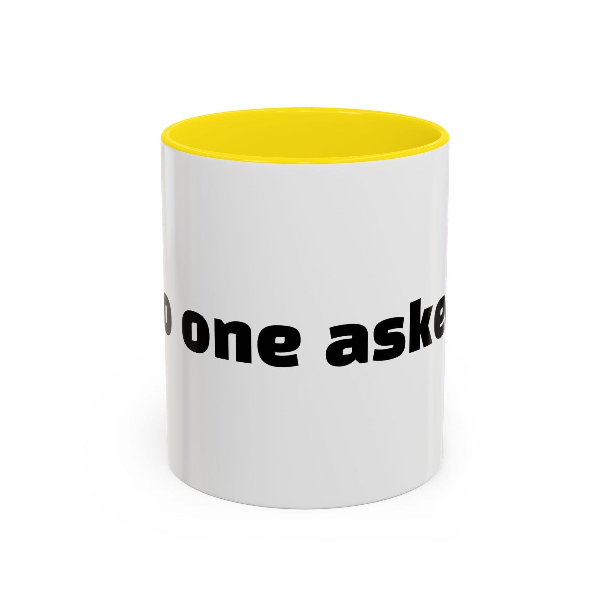 "No one asked."
