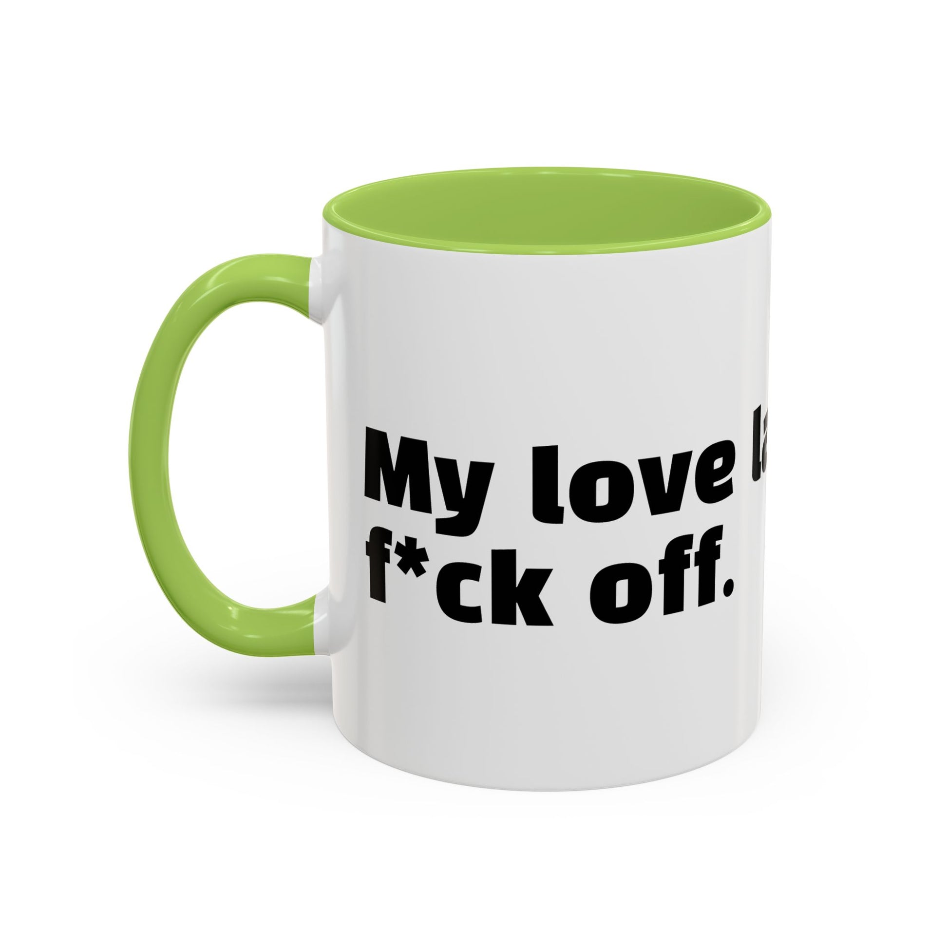 "My love language is: f*ck off."