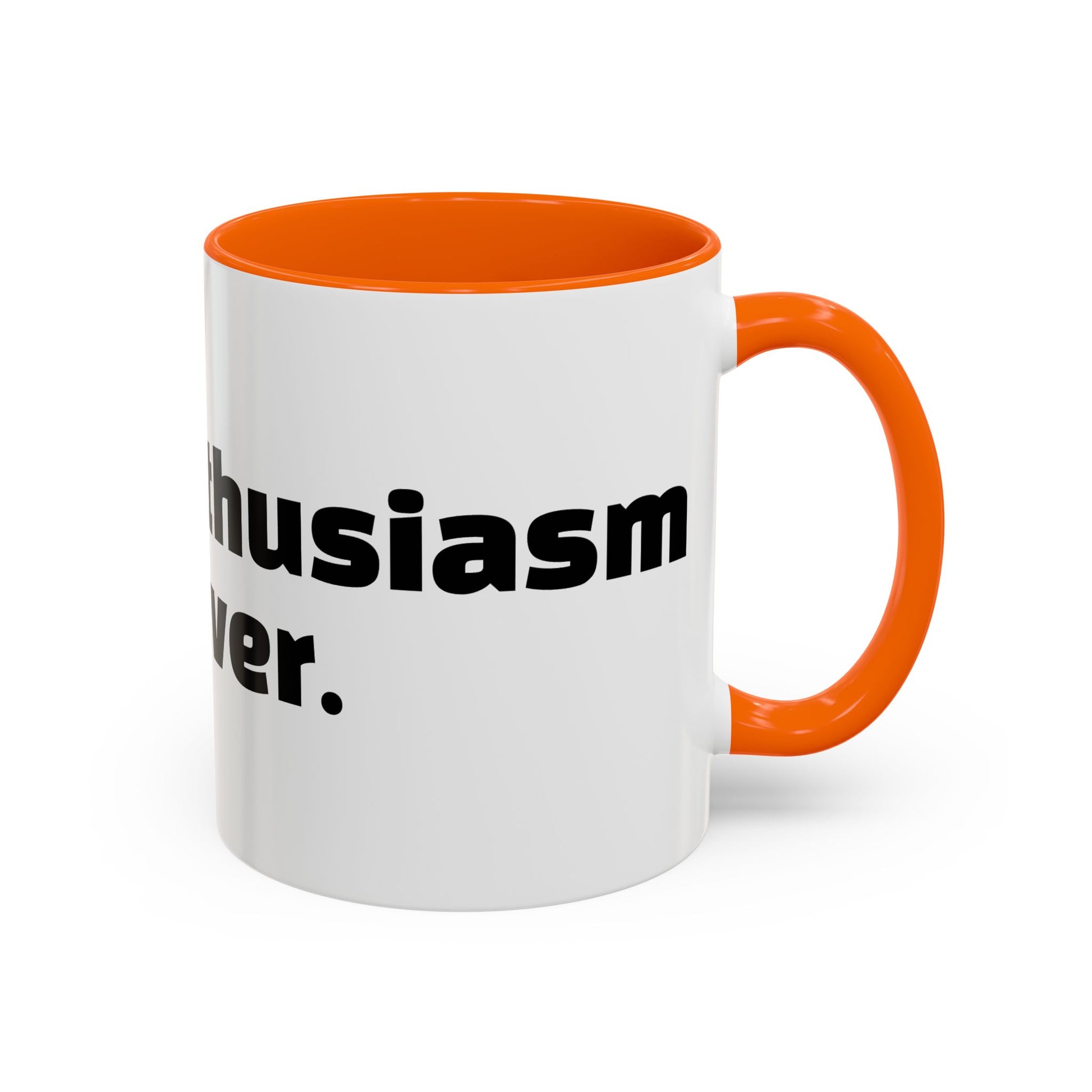 "Faking enthusiasm since forever."