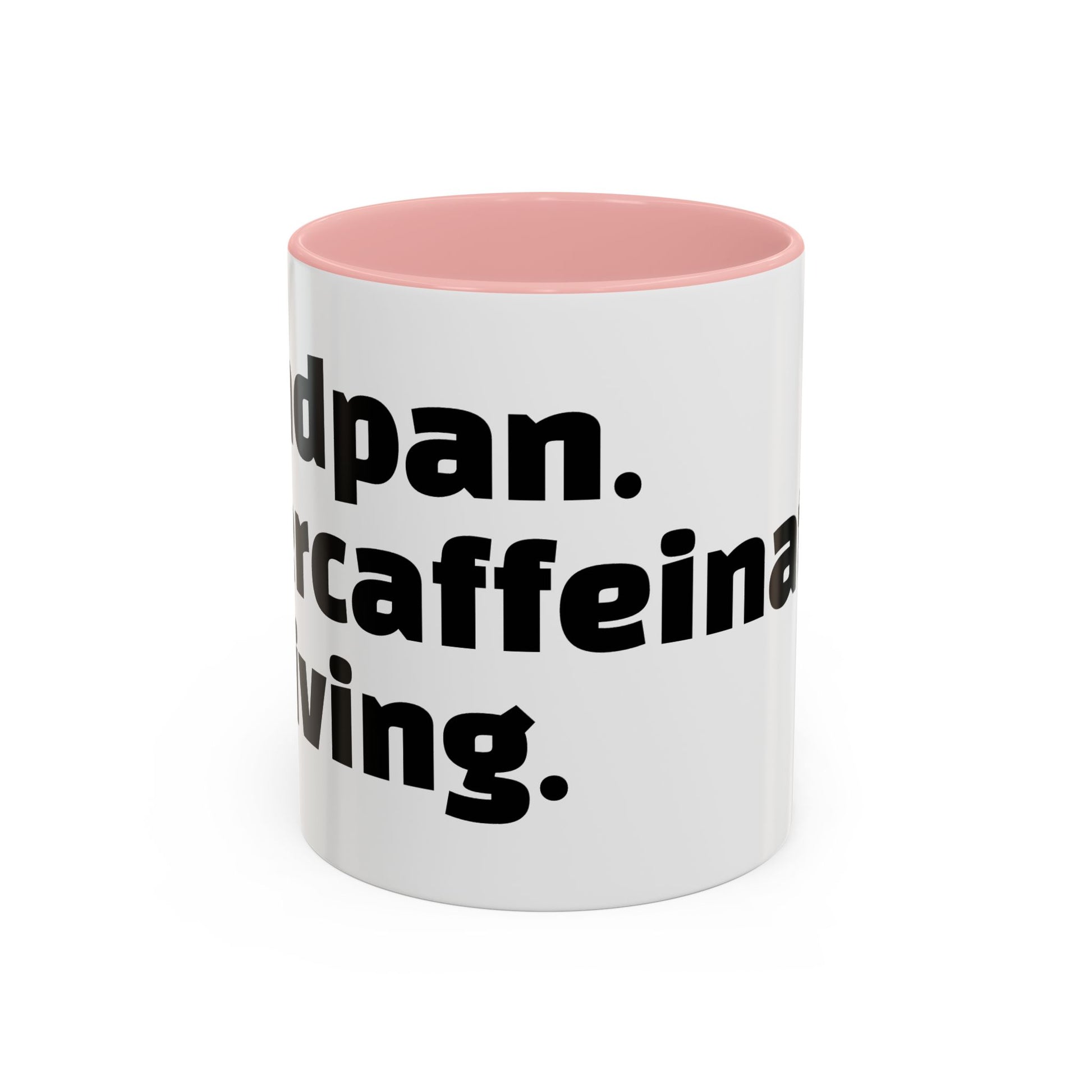 "Deadpan. Overcaffeinated. Thriving."