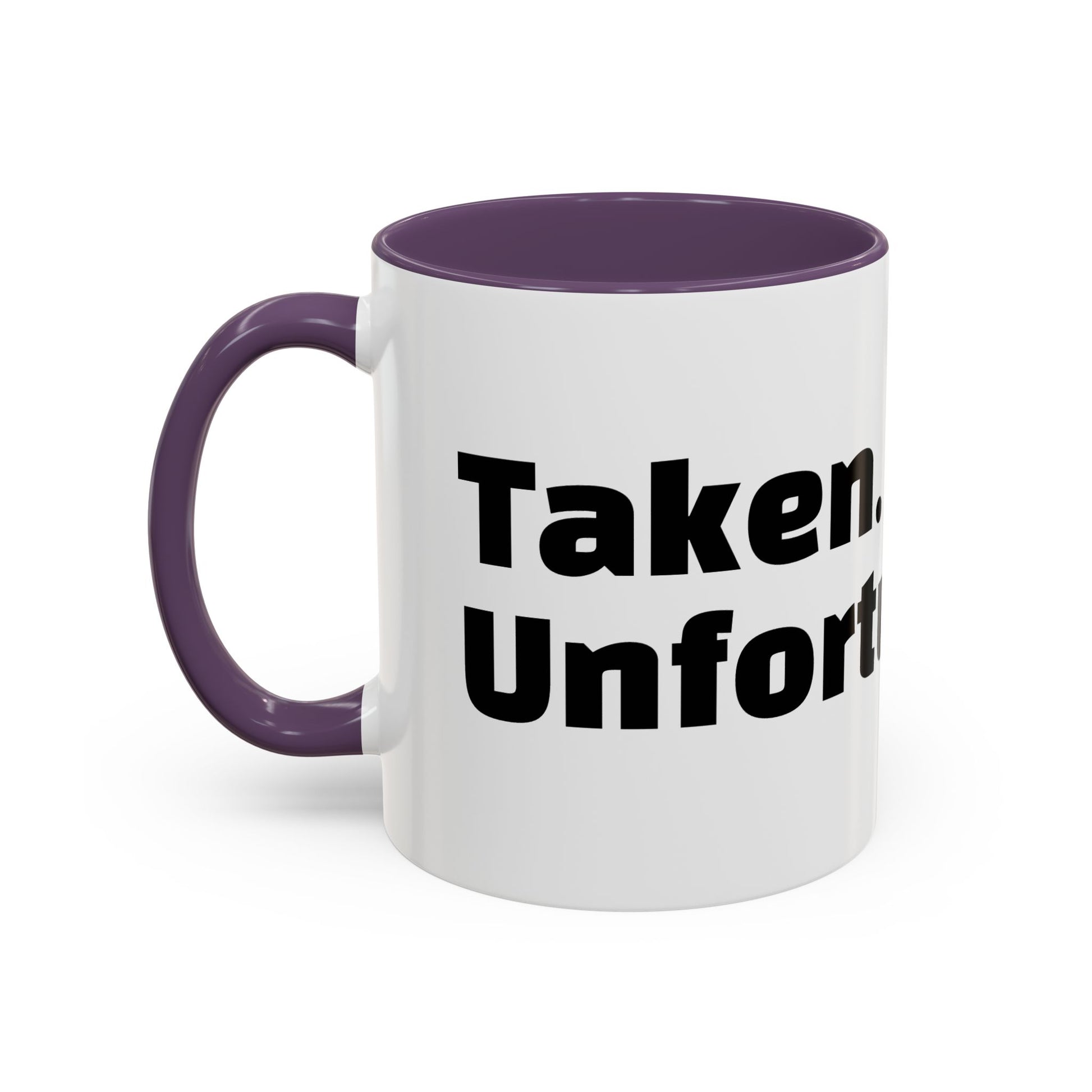 "Taken. Unfortunately."