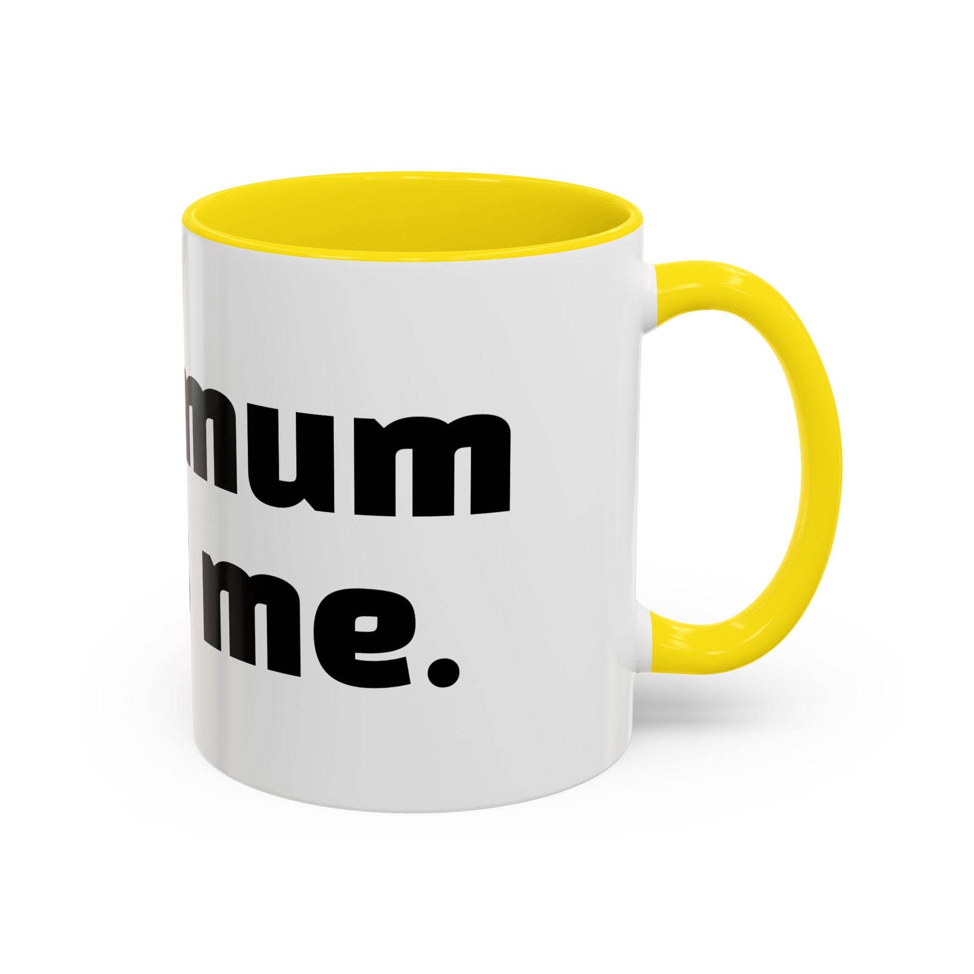 "Your mum loves me."