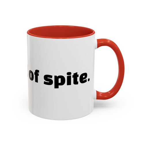 "A mug full of spite."