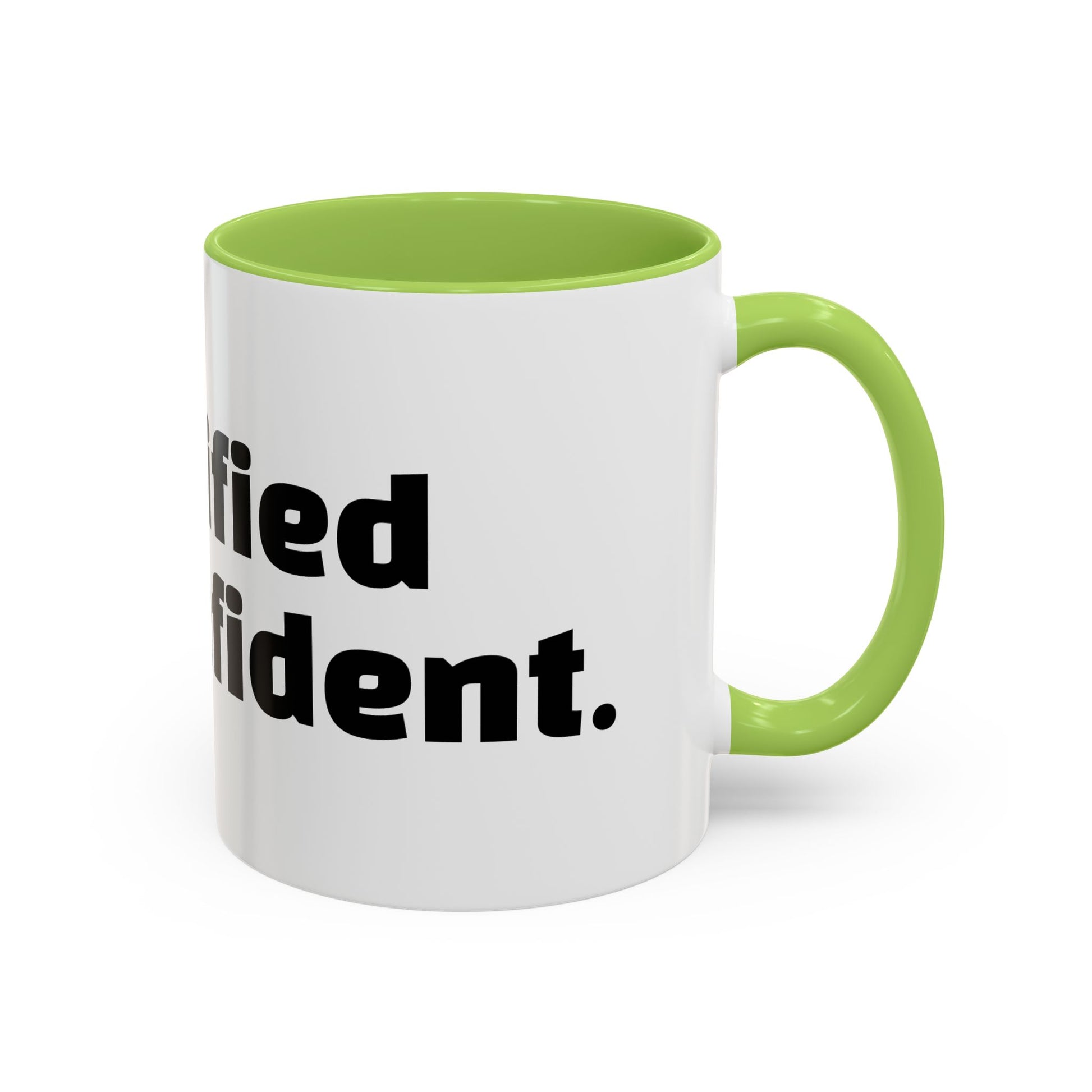 "Unqualified but confident."