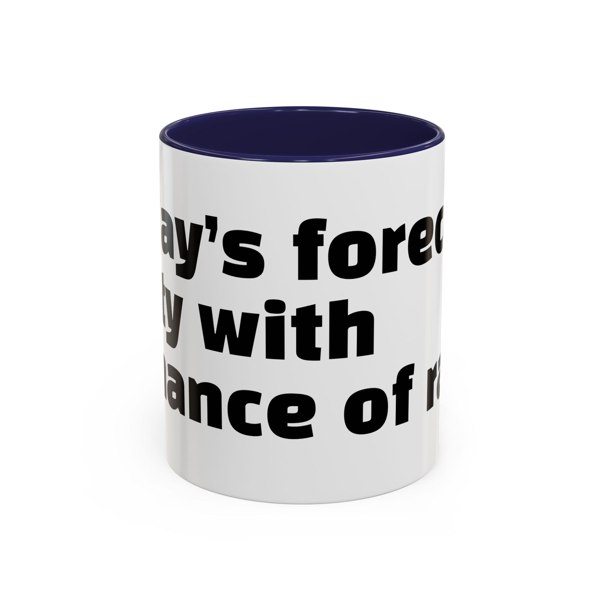 "Today’s forecast: petty with a chance of rage."