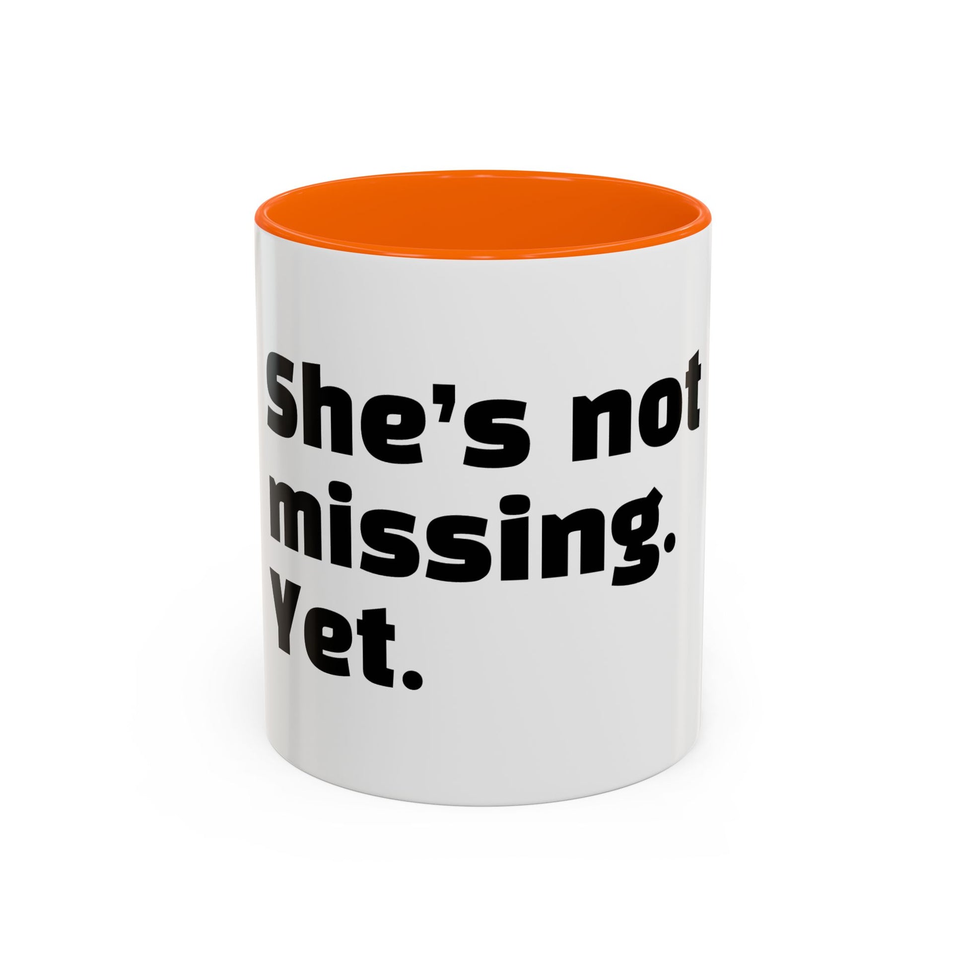 "She’s not missing. Yet."