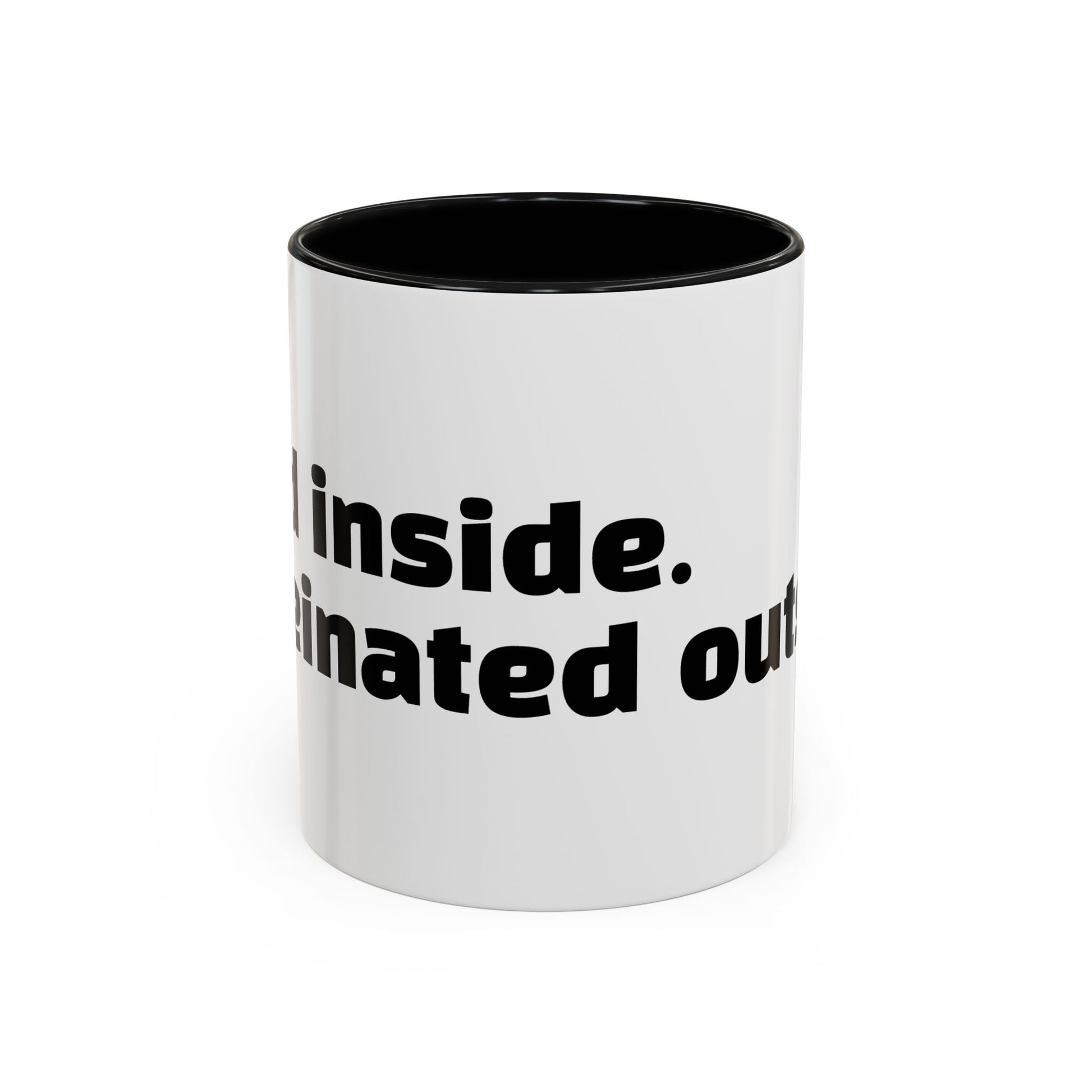 "Dead inside. Caffeinated outside."