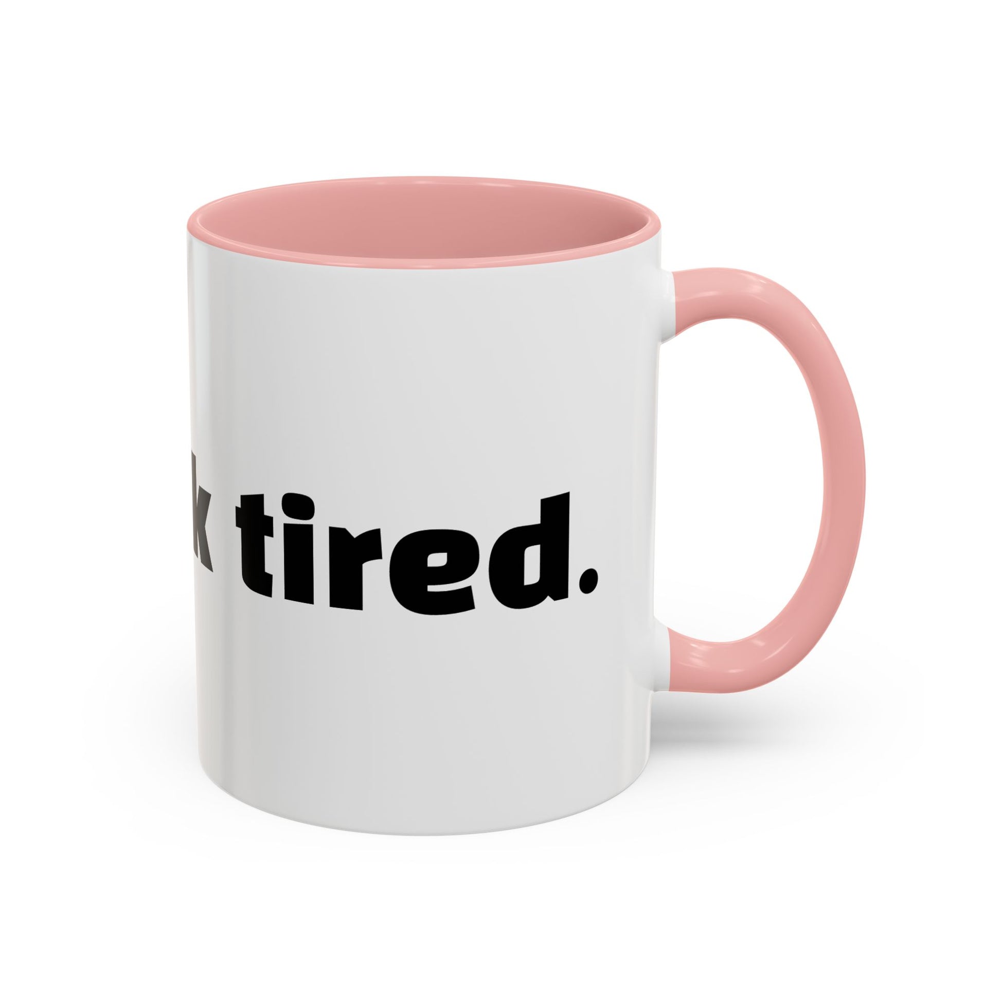 "You look tired."