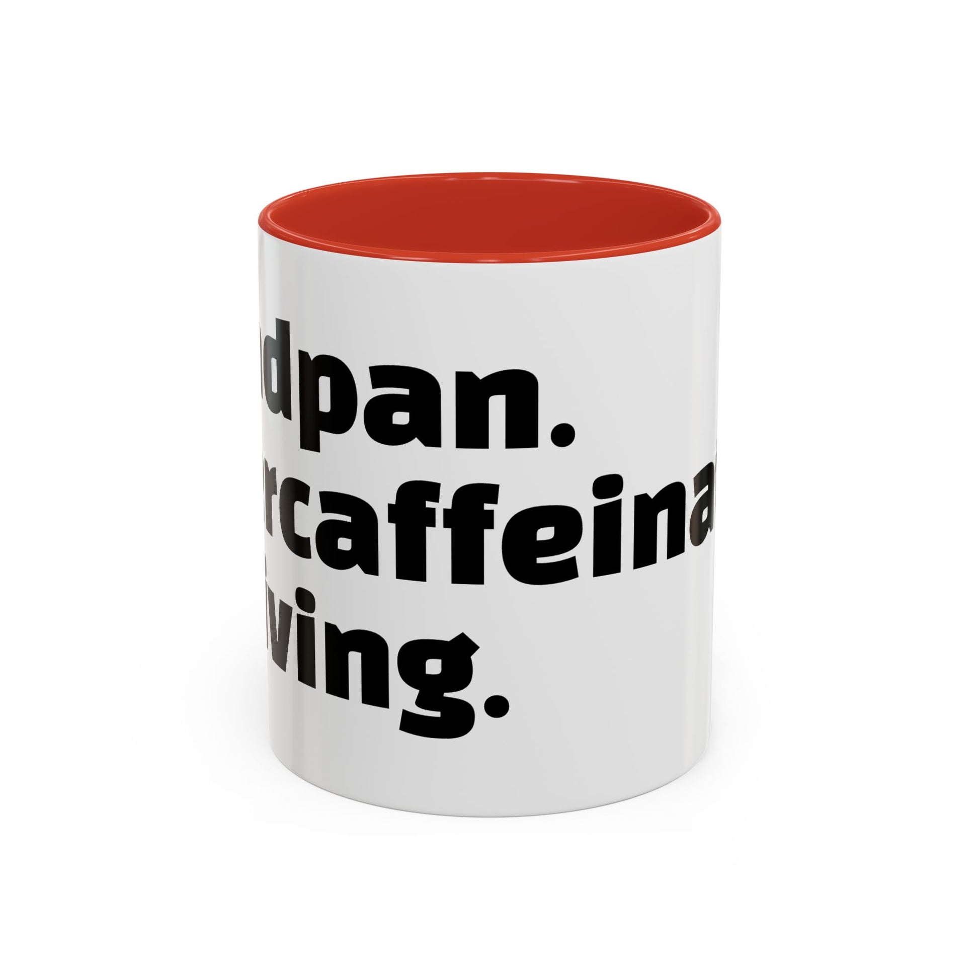 "Deadpan. Overcaffeinated. Thriving."