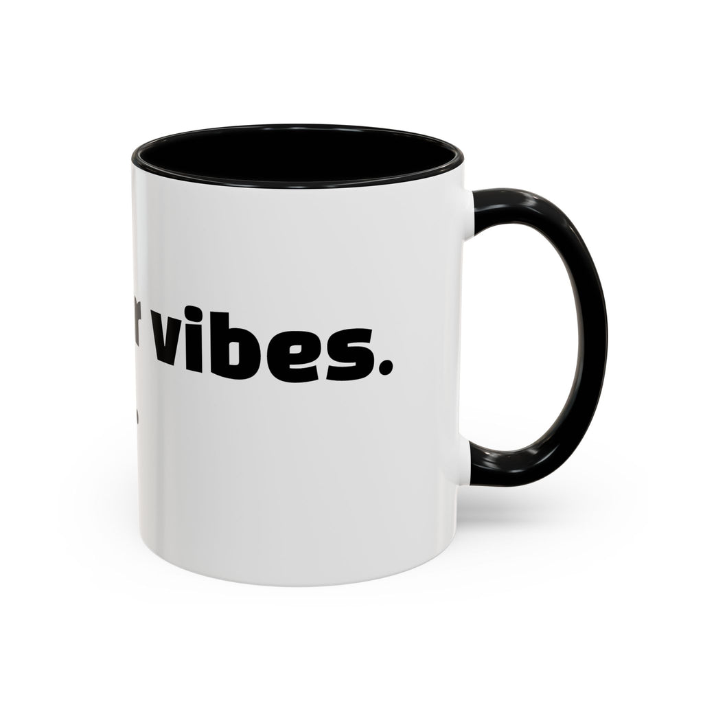 "F*ck your vibes. I'm tired."