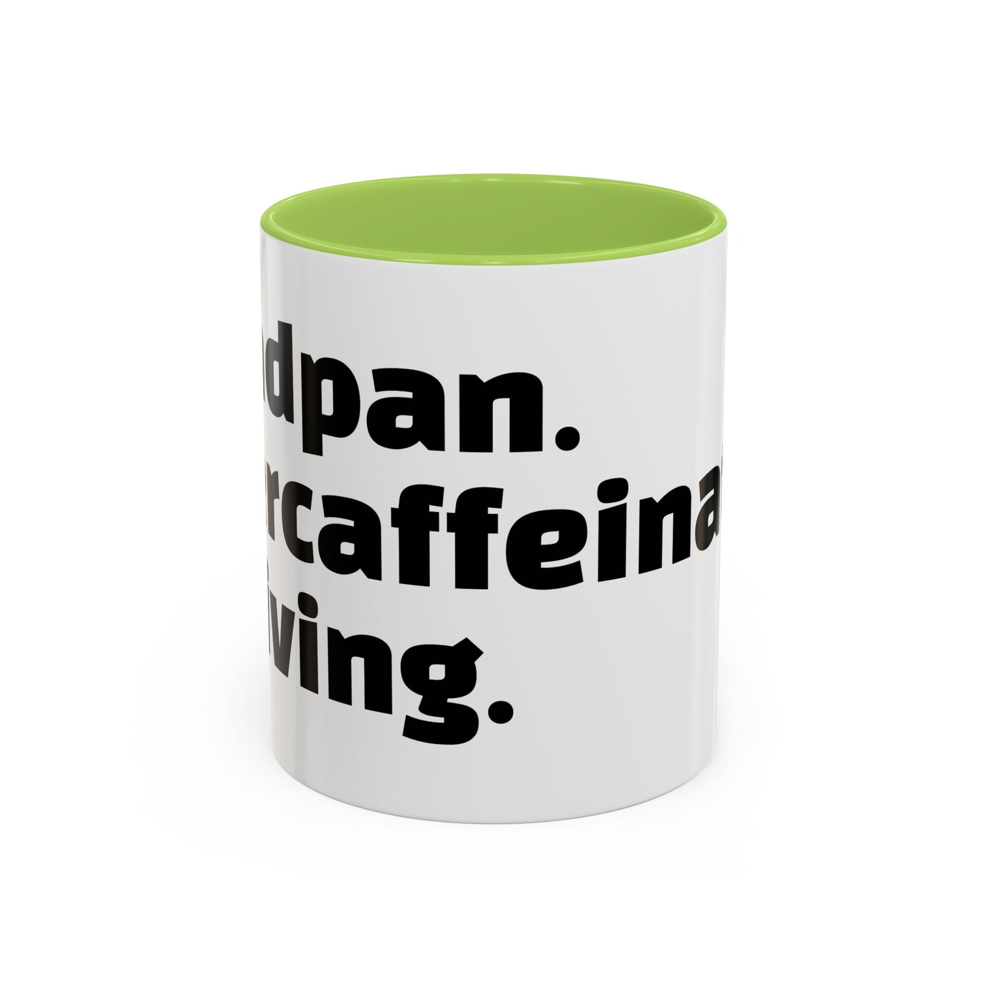 "Deadpan. Overcaffeinated. Thriving."