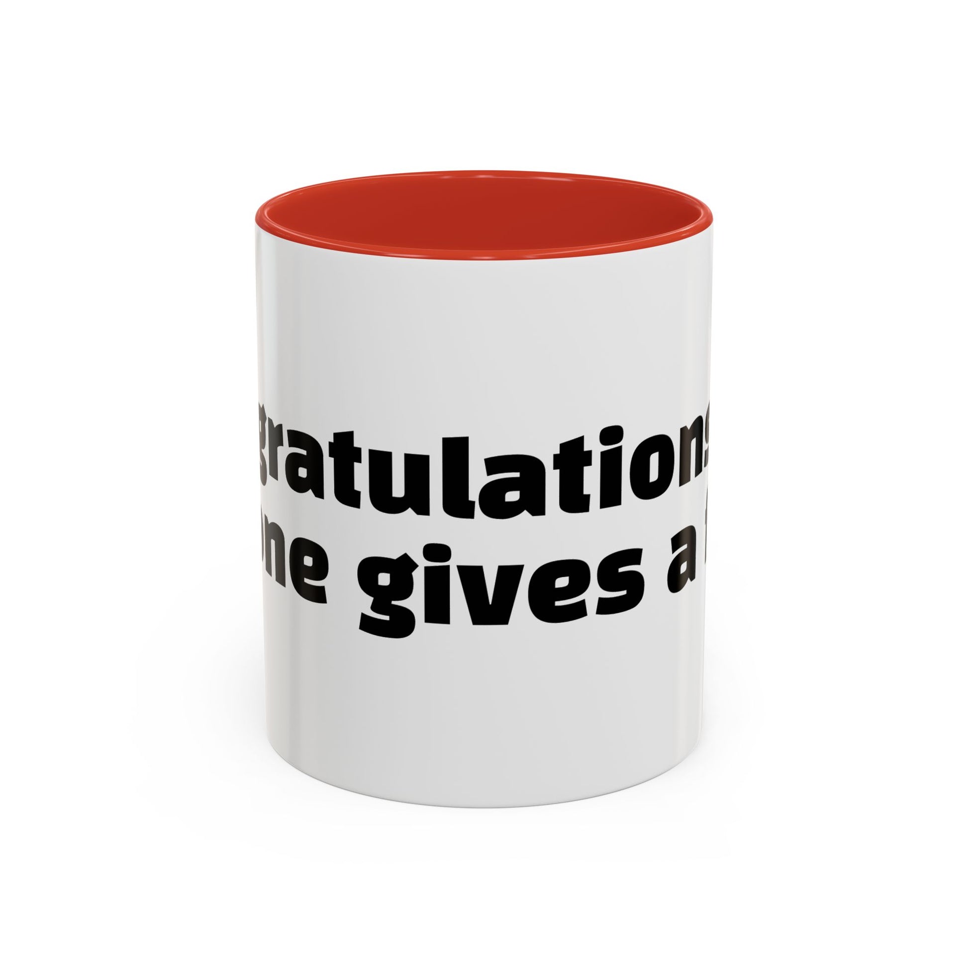 "Congratulations, no one gives a f*ck."