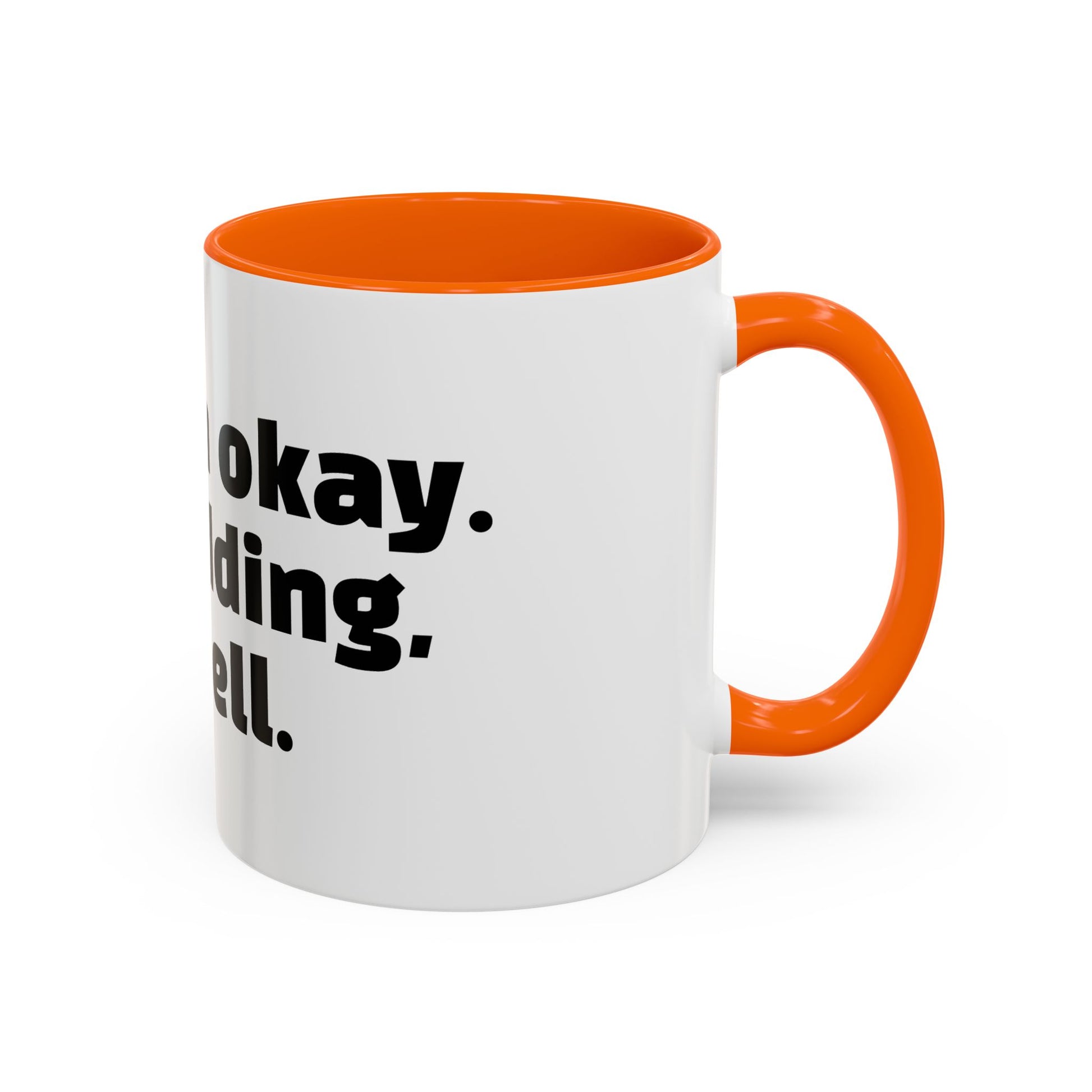 "Yes, I'm okay. Just kidding, rot in hell."