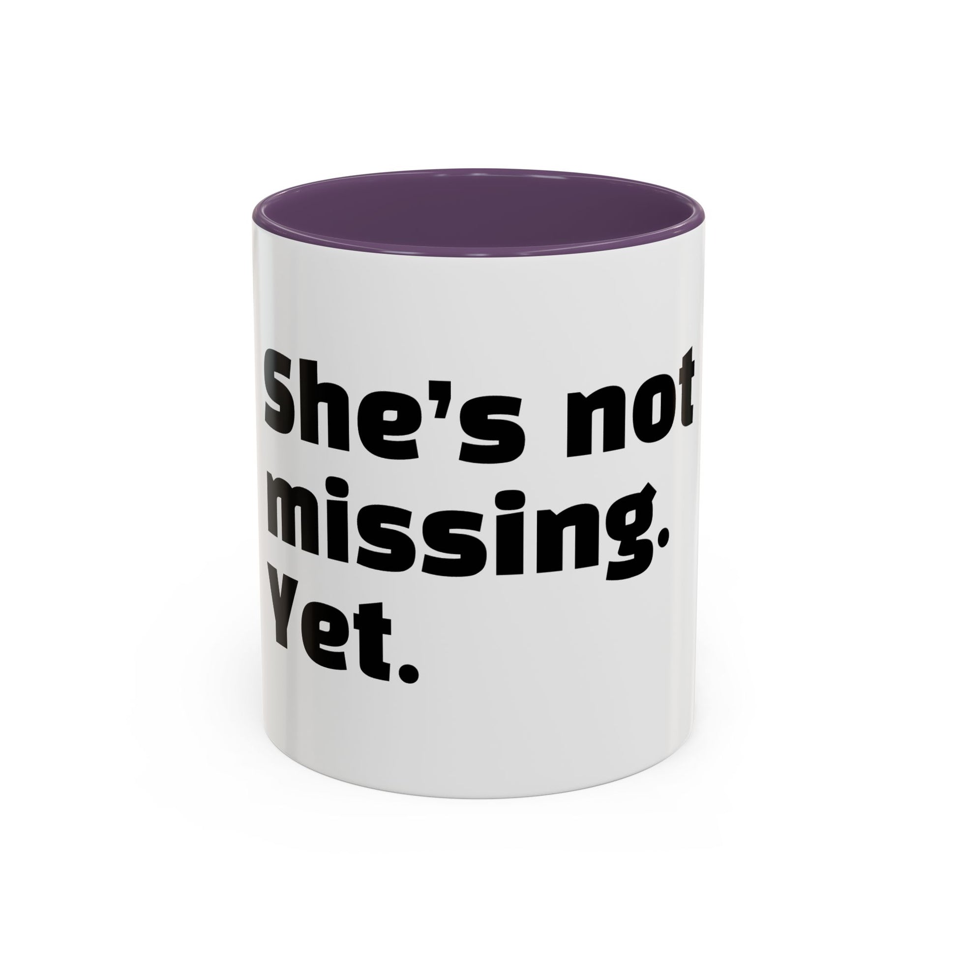 "She’s not missing. Yet."