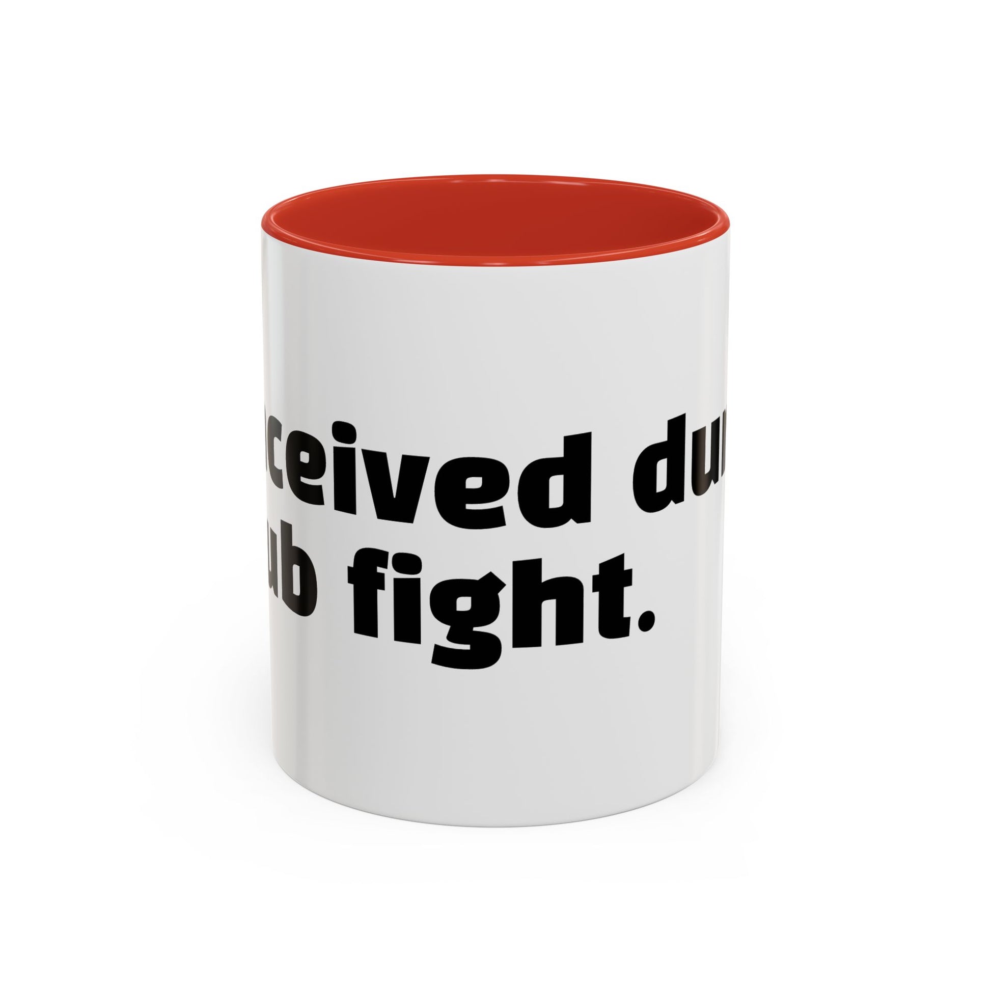 "Conceived during a pub fight."