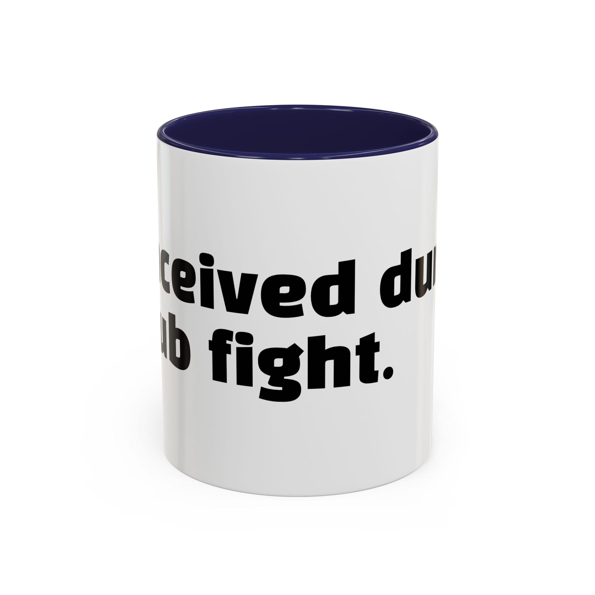 "Conceived during a pub fight."