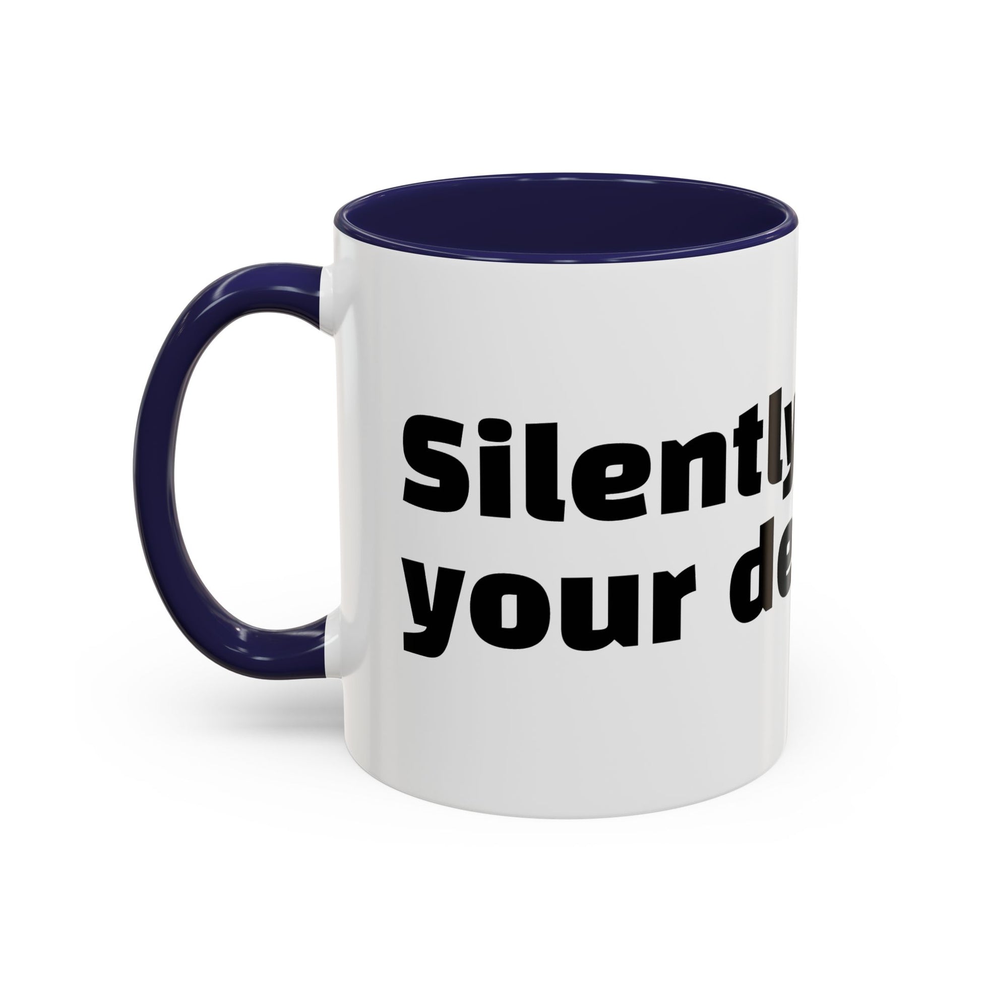 "Silently judging your decaf."