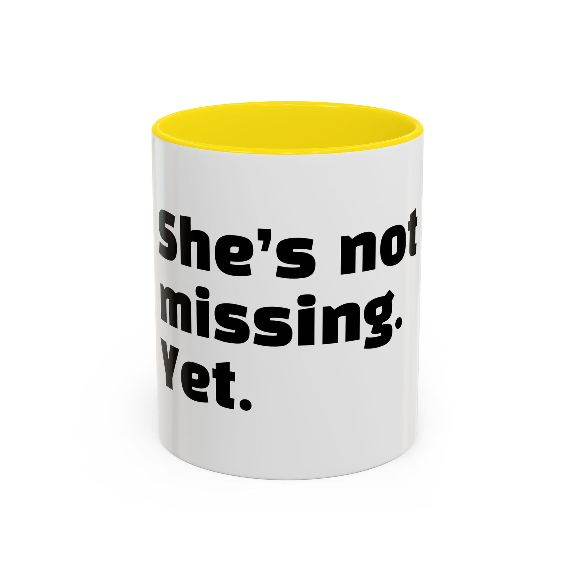 "She’s not missing. Yet."