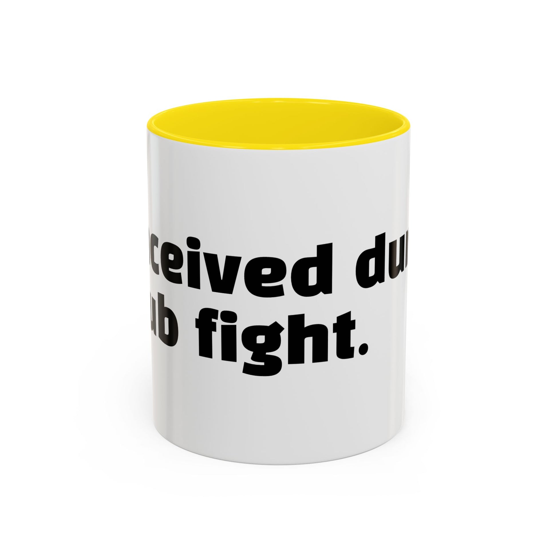 "Conceived during a pub fight."
