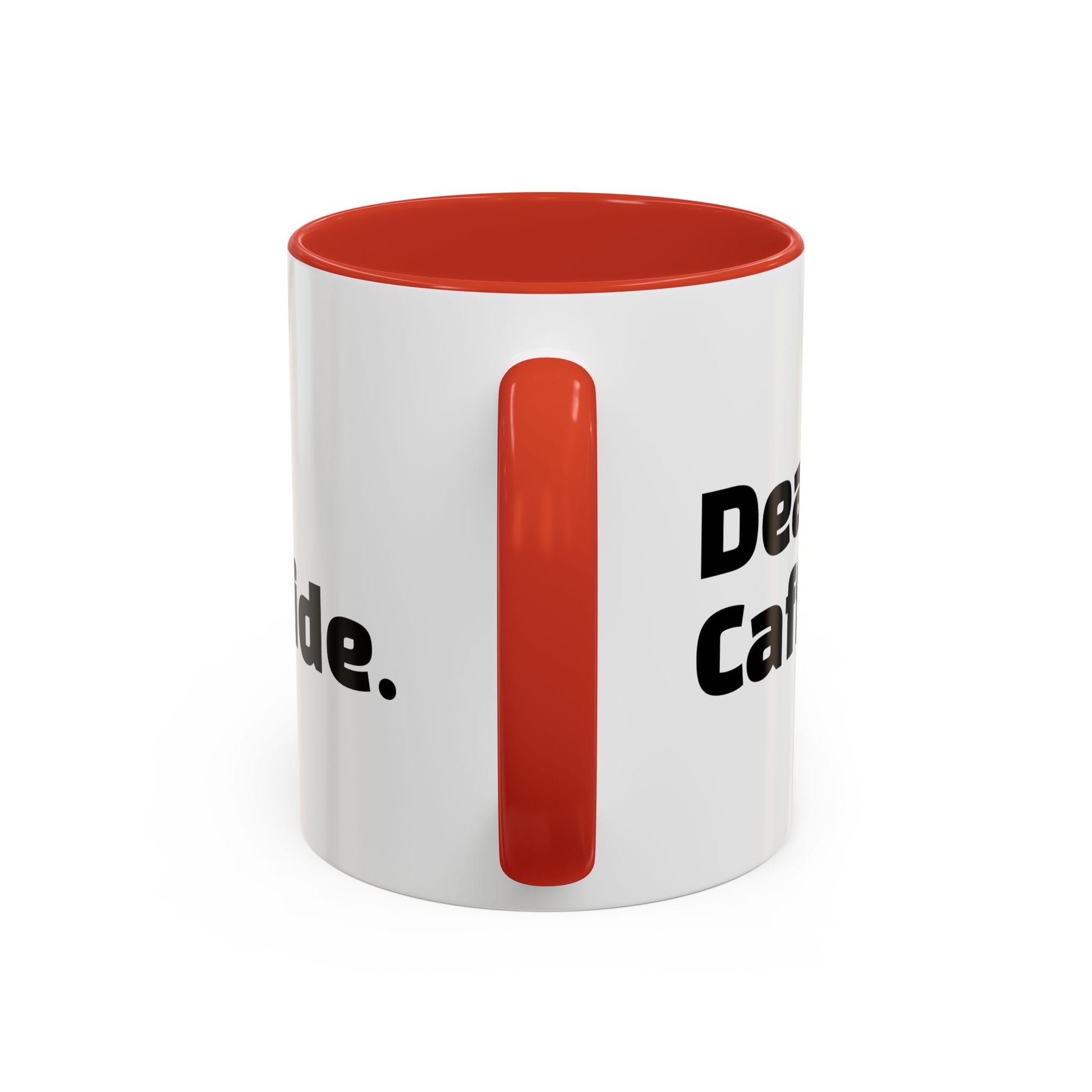 "Dead inside. Caffeinated outside."