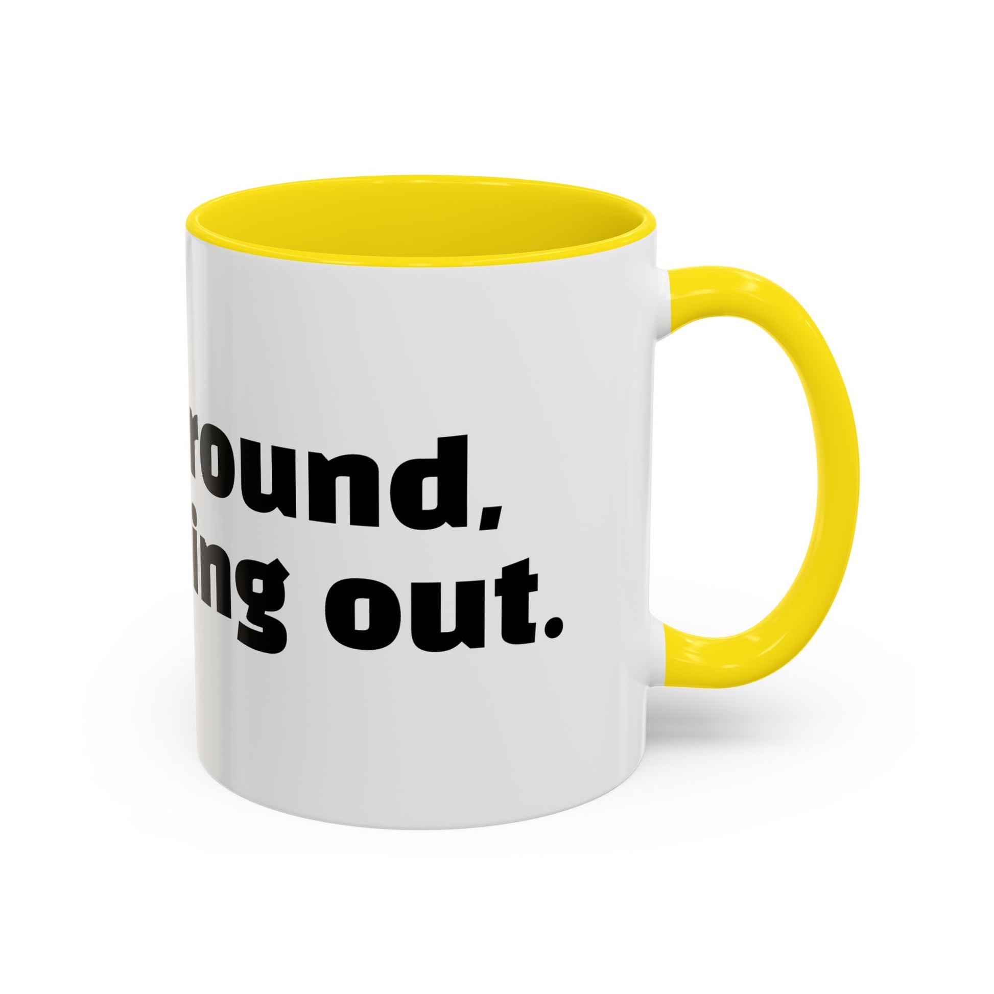 "F*cked around, still finding out."