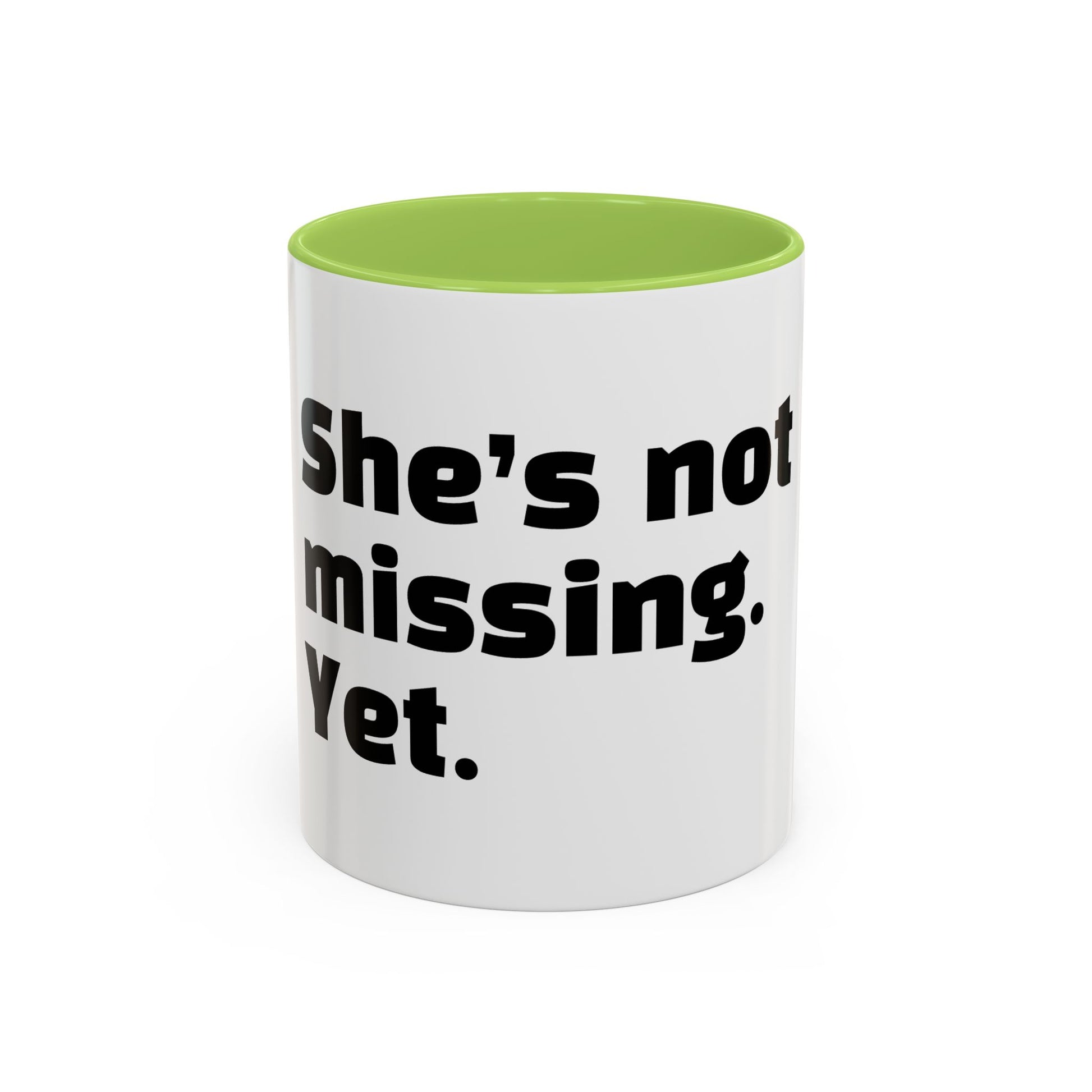 "She’s not missing. Yet."