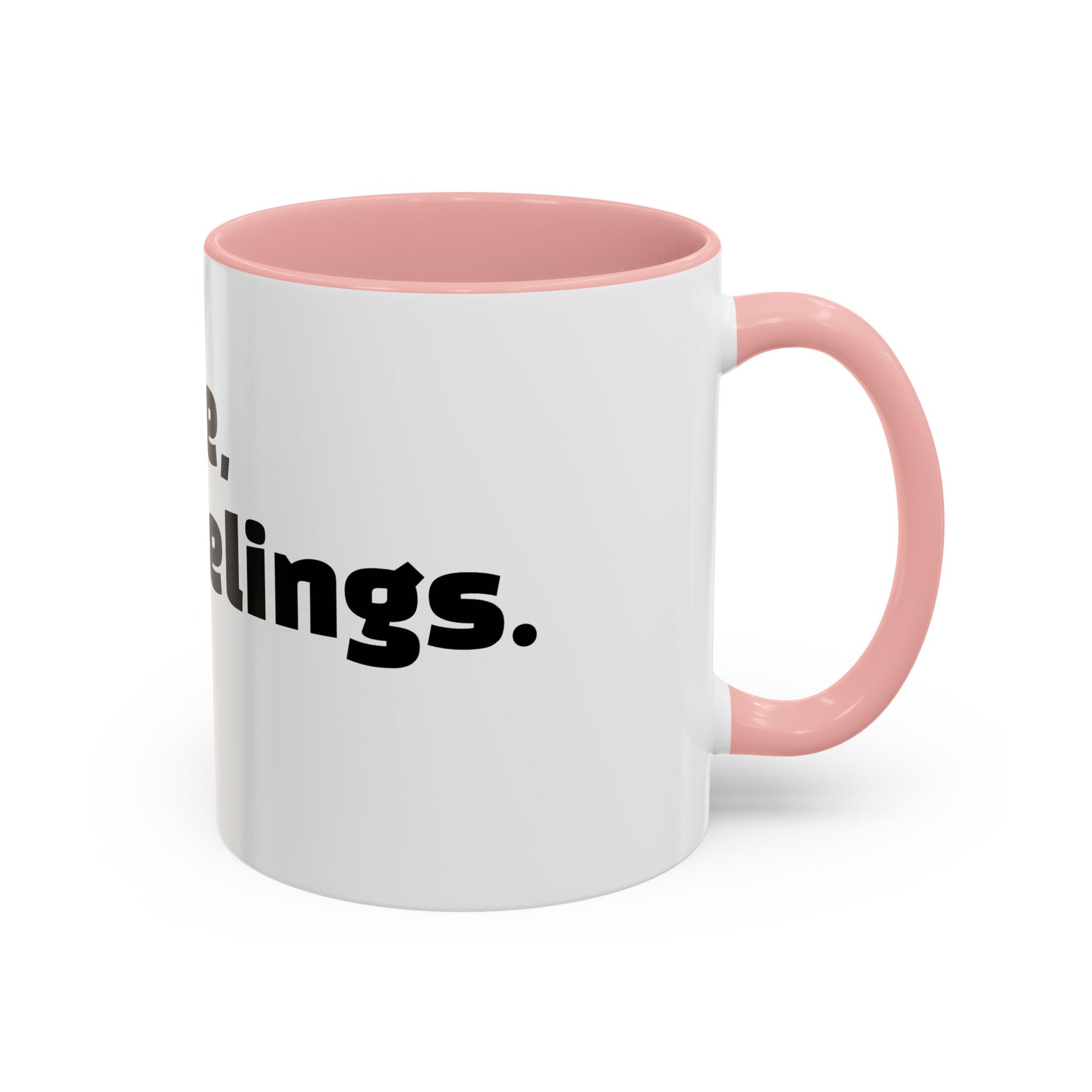 "Caffeine, then feelings. Maybe."