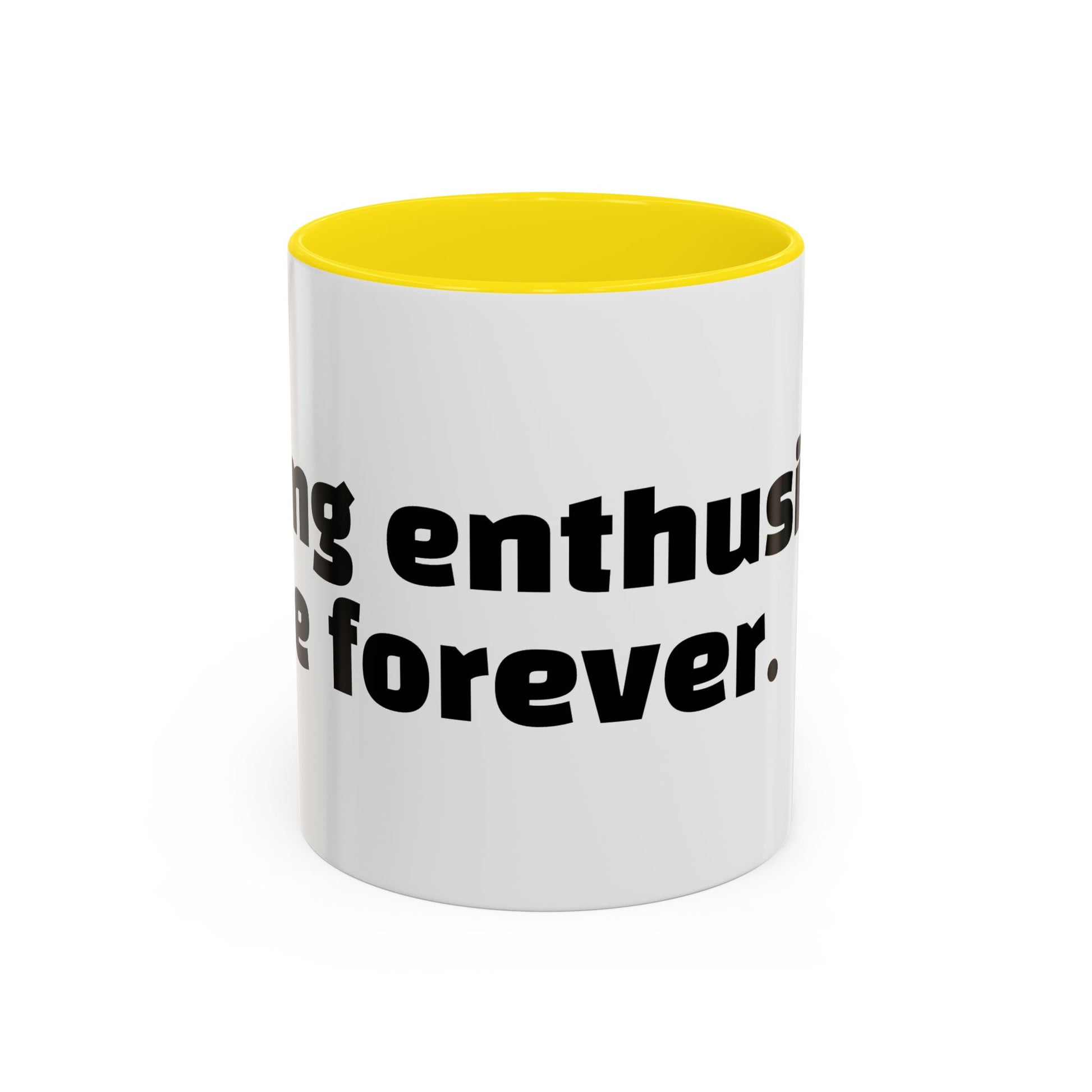 "Faking enthusiasm since forever."