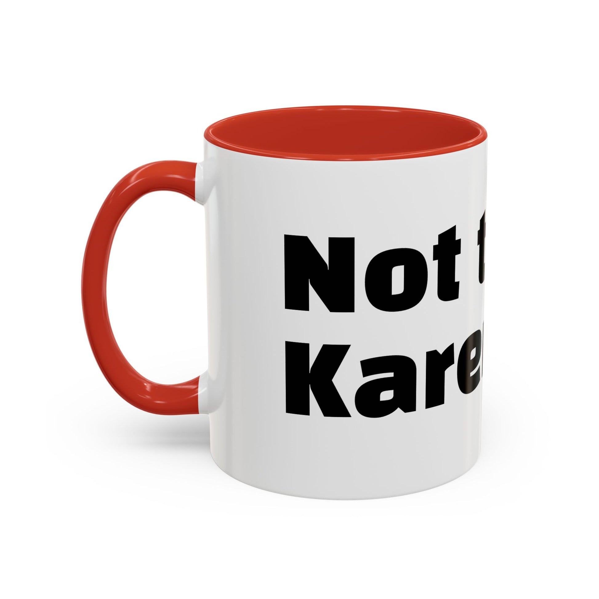 "Not today, Karen."