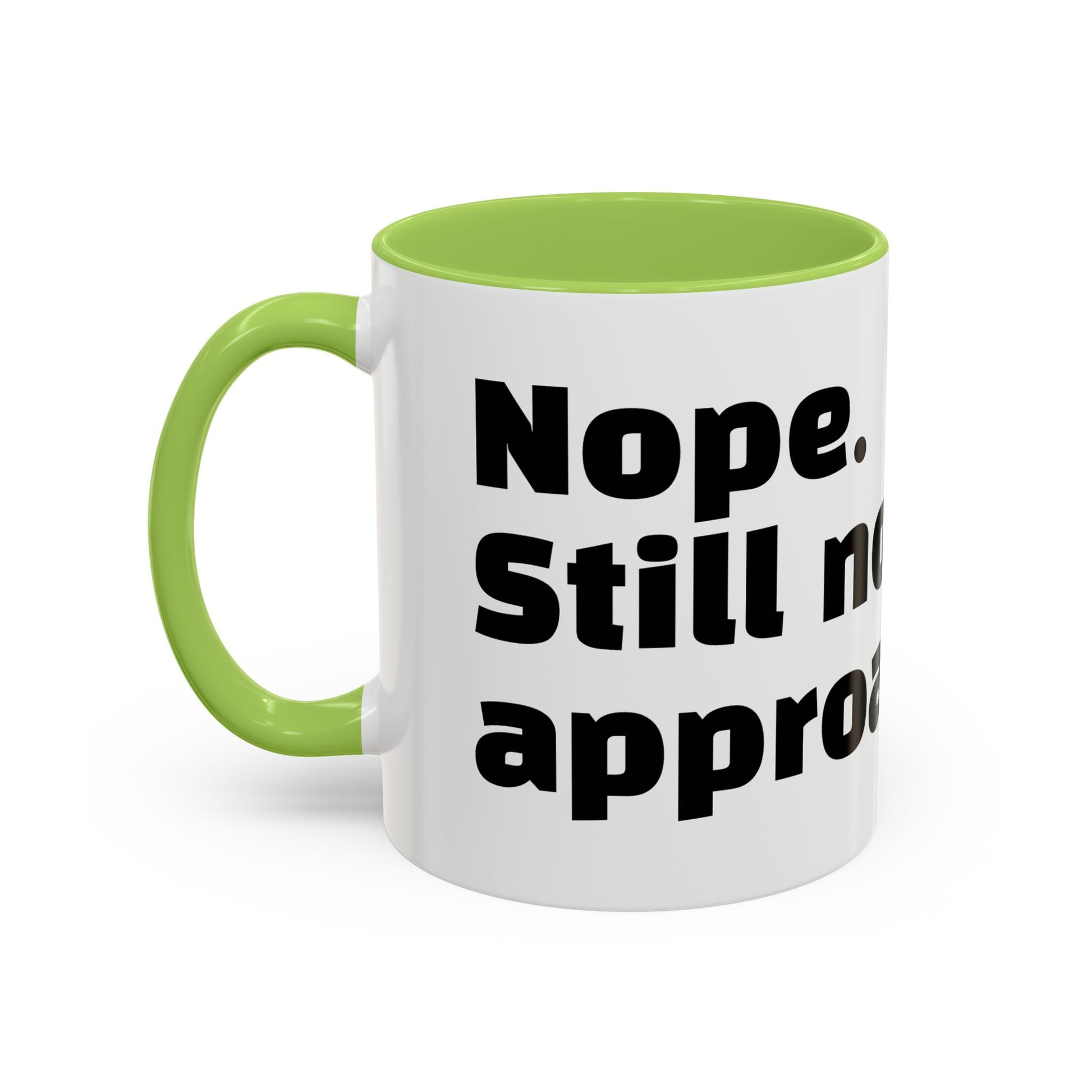 "Nope. Still not approachable."